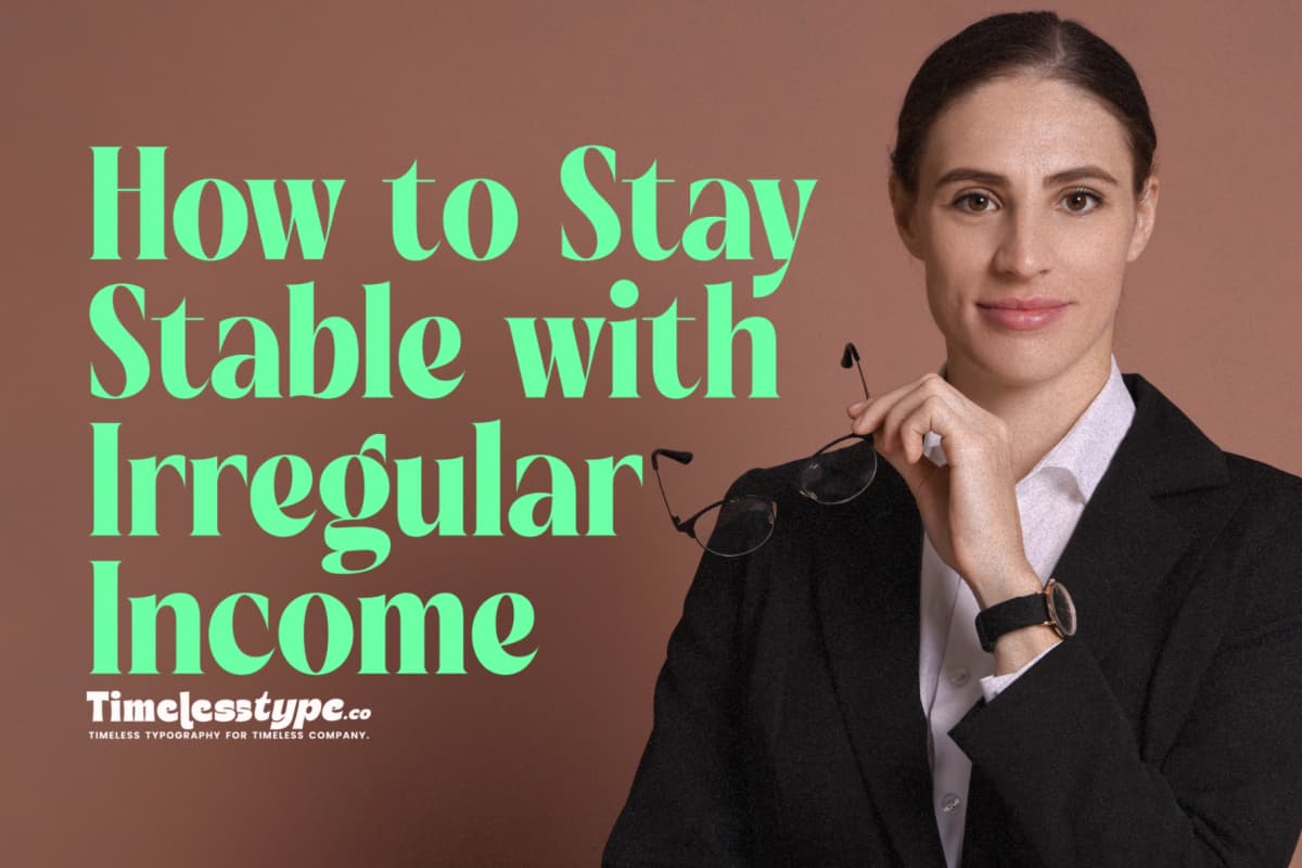 Freelancer Money Management: How to Stay Stable with Irregular Income — Timeless Type journal
