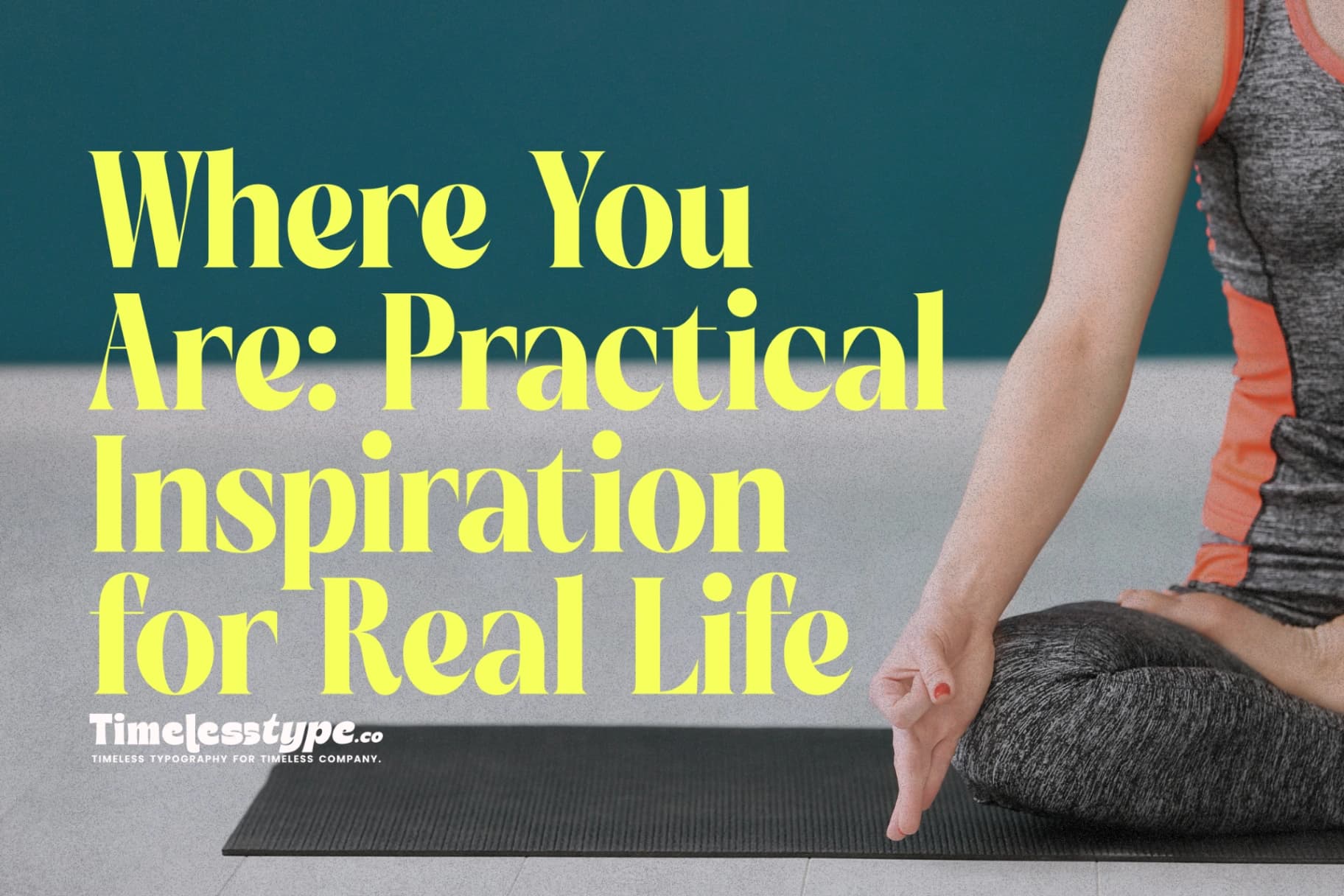 Start Where You Are: Practical Inspiration for Real Life