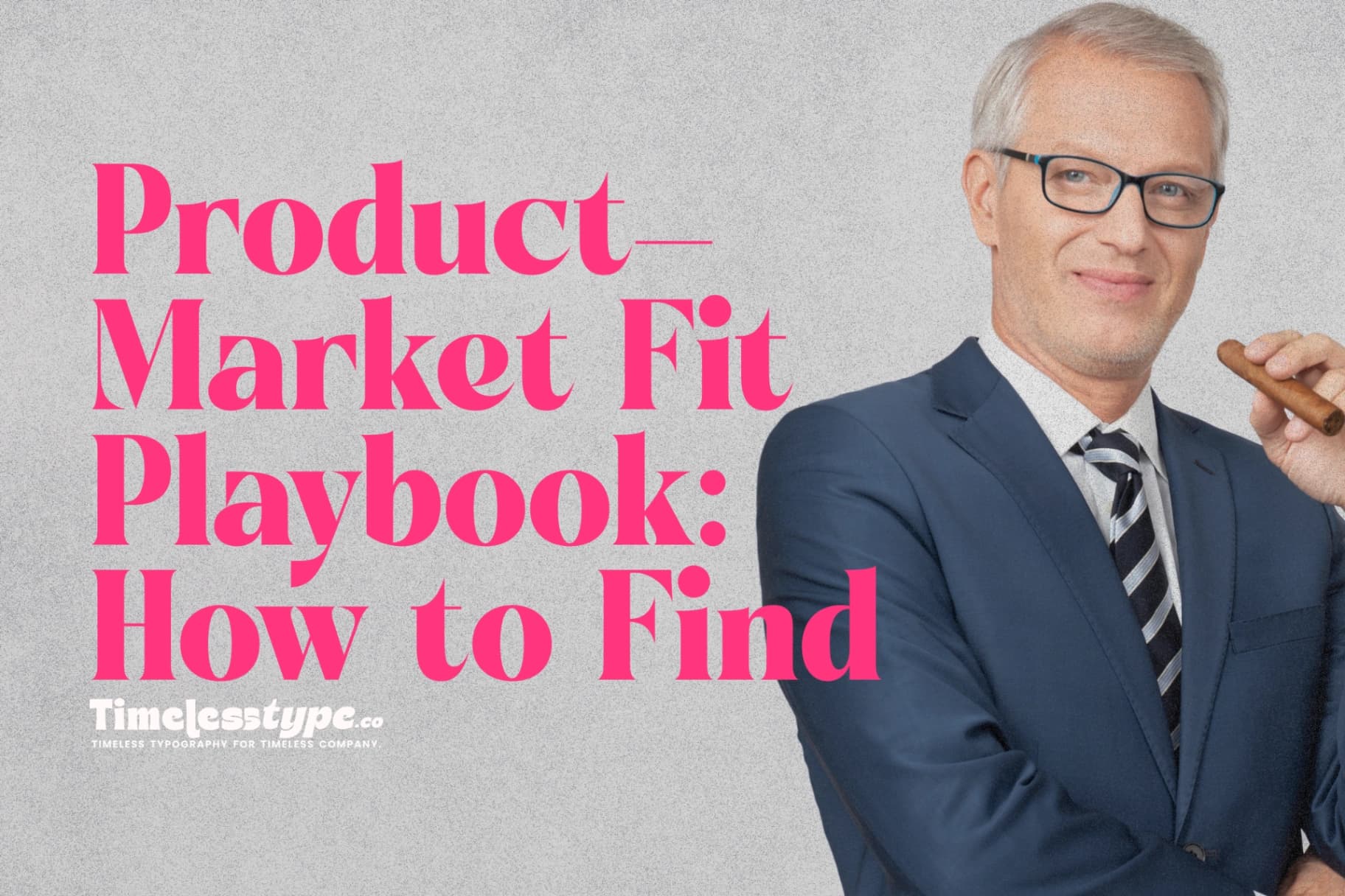 The Product-Market Fit Playbook: How to Find It, Prove It, and Scale It