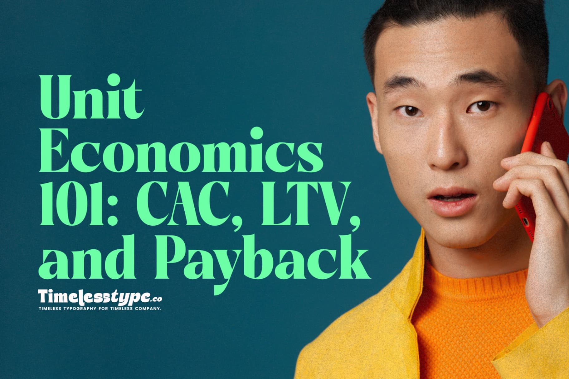 Unit Economics 101: The Blueprint of Business Viability