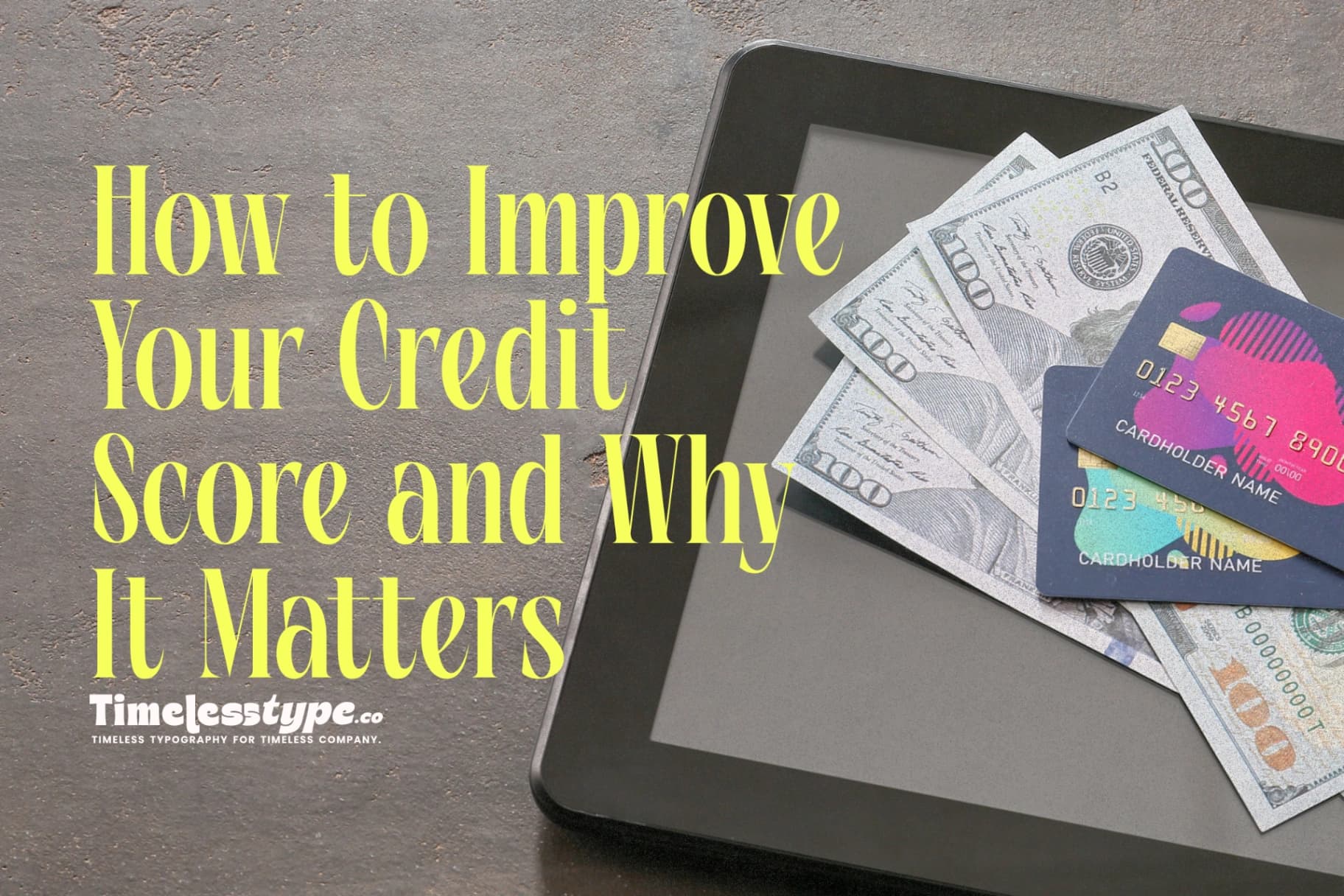 The Financial Report Card: How to Improve Your Credit Score and Why It Matters