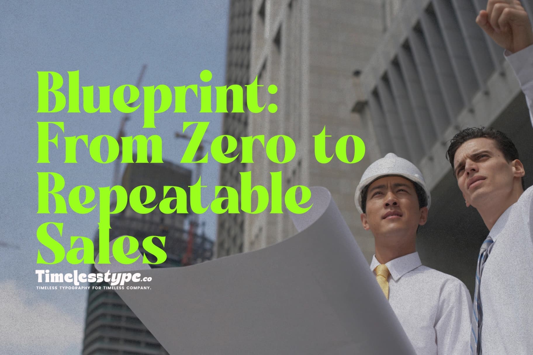 The Go-To-Market Blueprint: From Zero to Repeatable Sales