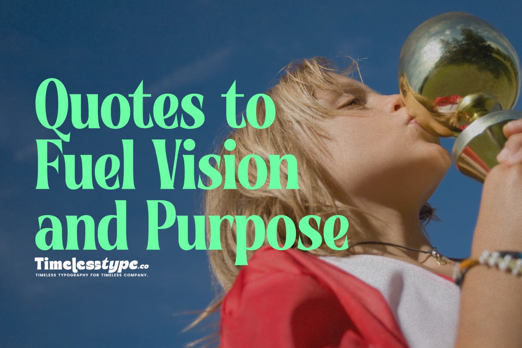 Dream Big: Quotes to Fuel Vision and Purpose