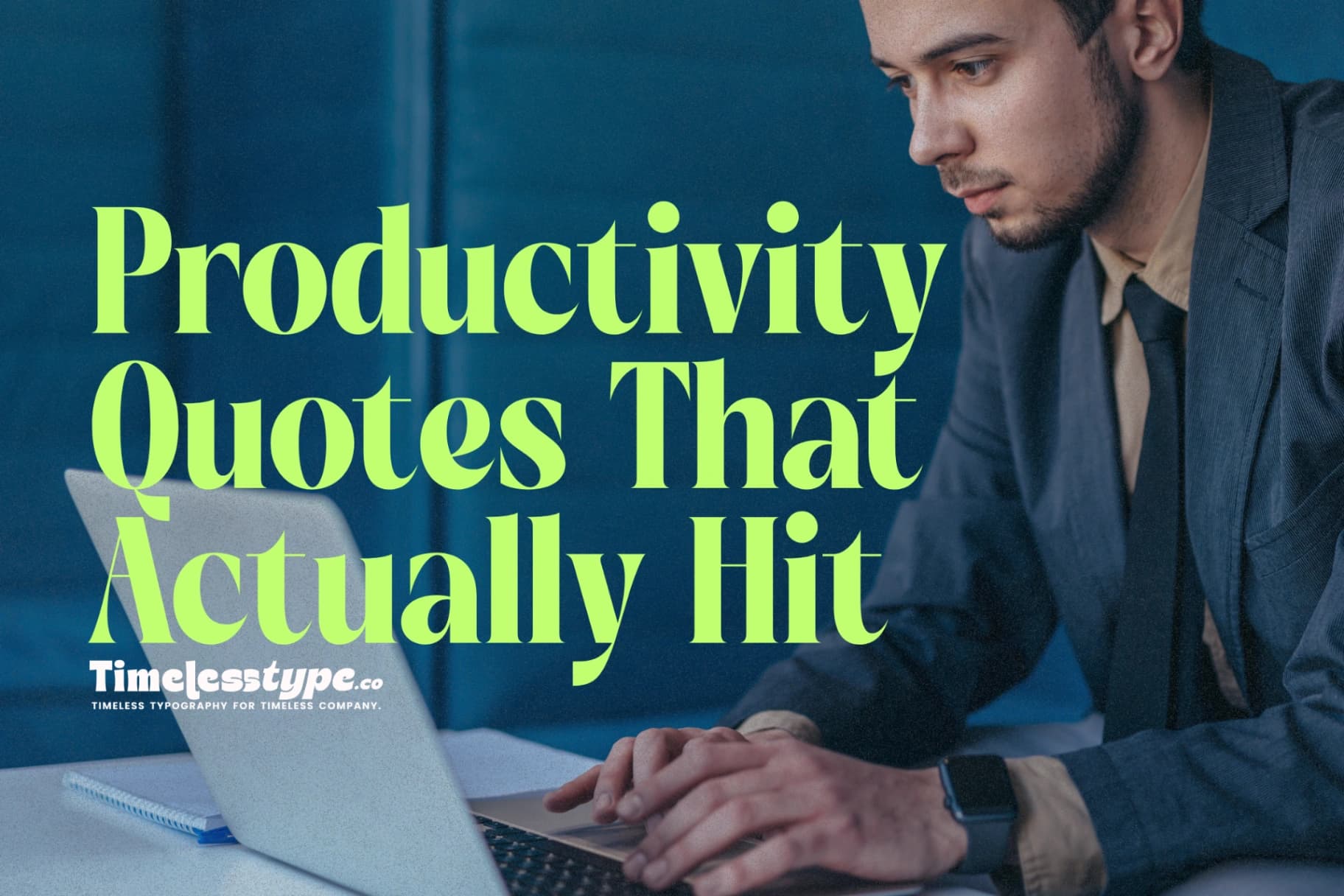 Work Smarter: Productivity Quotes That Actually Hit