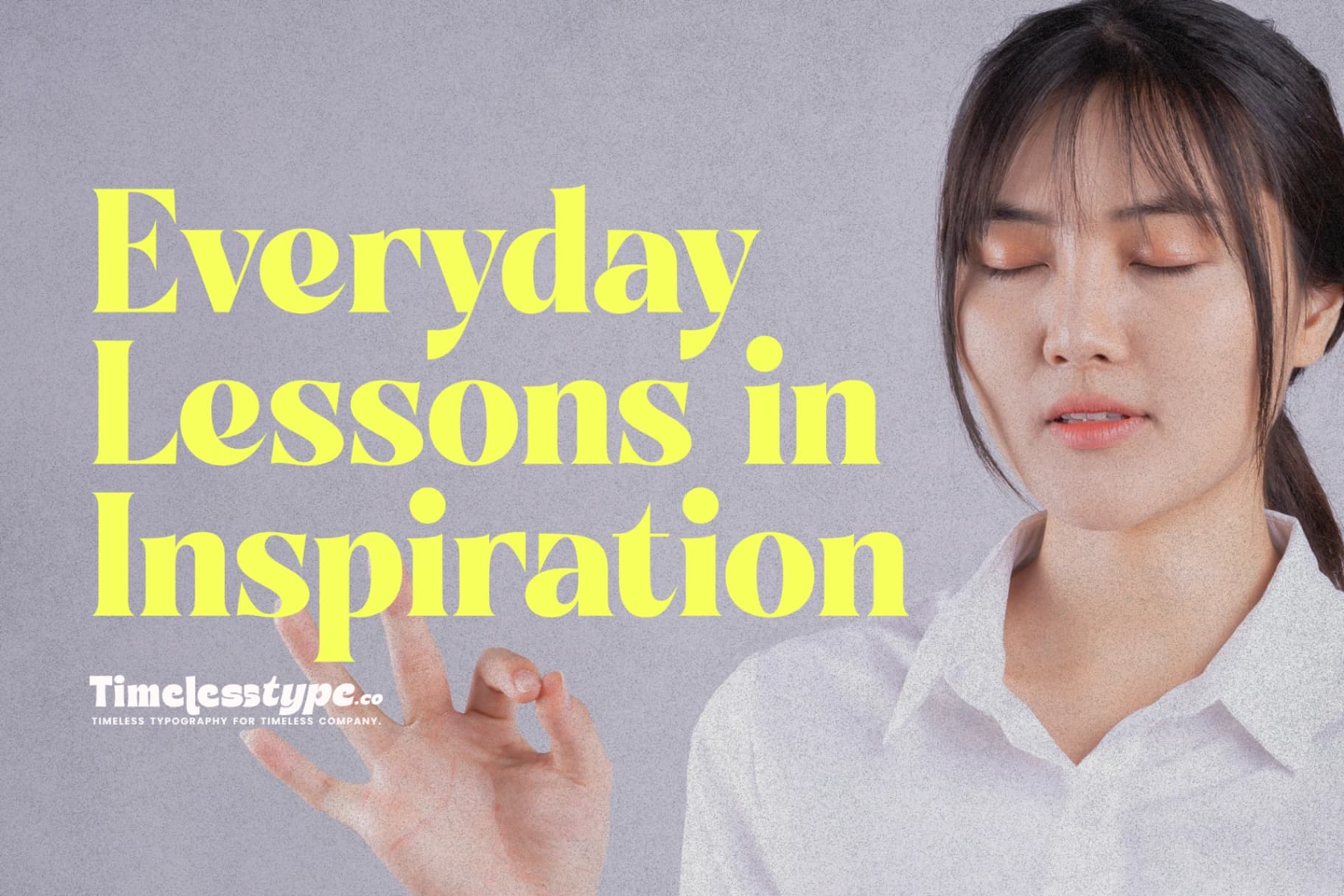 Stay Hungry, Stay Humble: Everyday Lessons in Inspiration