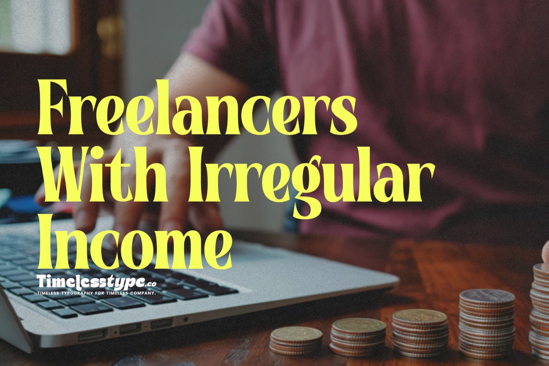 Money Management Tips for Freelancers With Irregular Income
