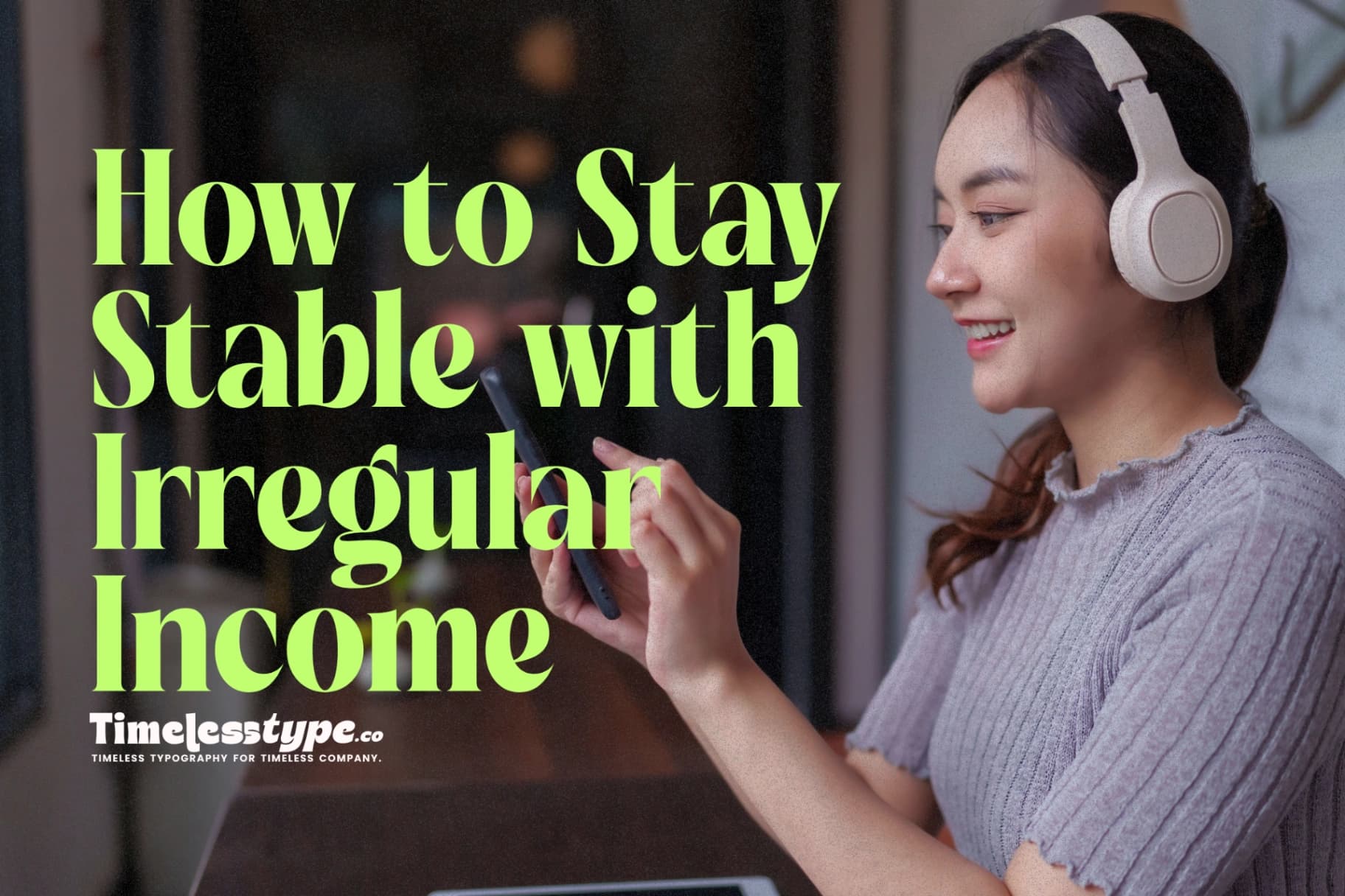 Freelance Money Management: How to Stay Stable with Irregular Income
