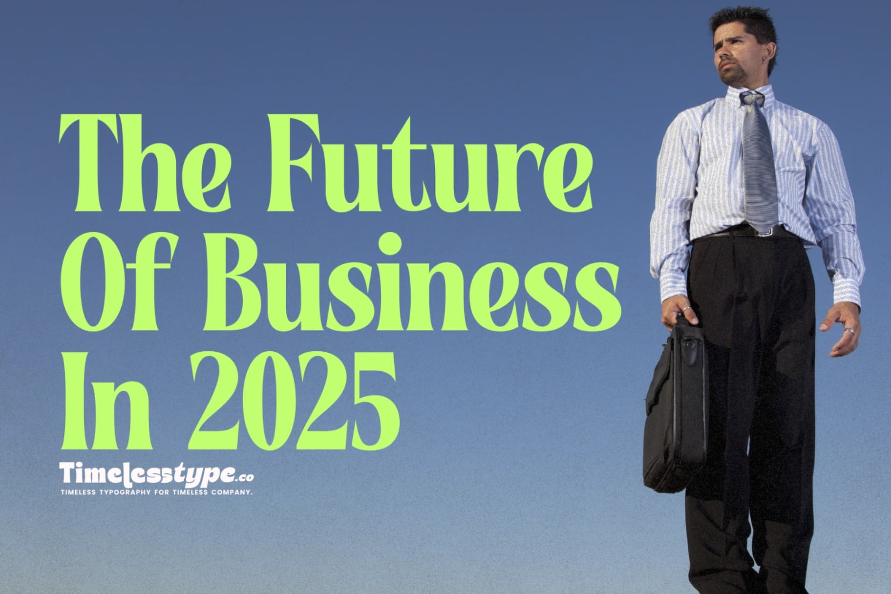 The Future of Business in 2025: Strategies to Stay Competitive Without Burning Cash