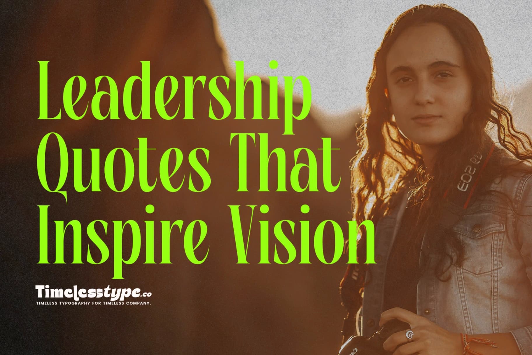 Leadership Quotes That Inspire Vision and Courage