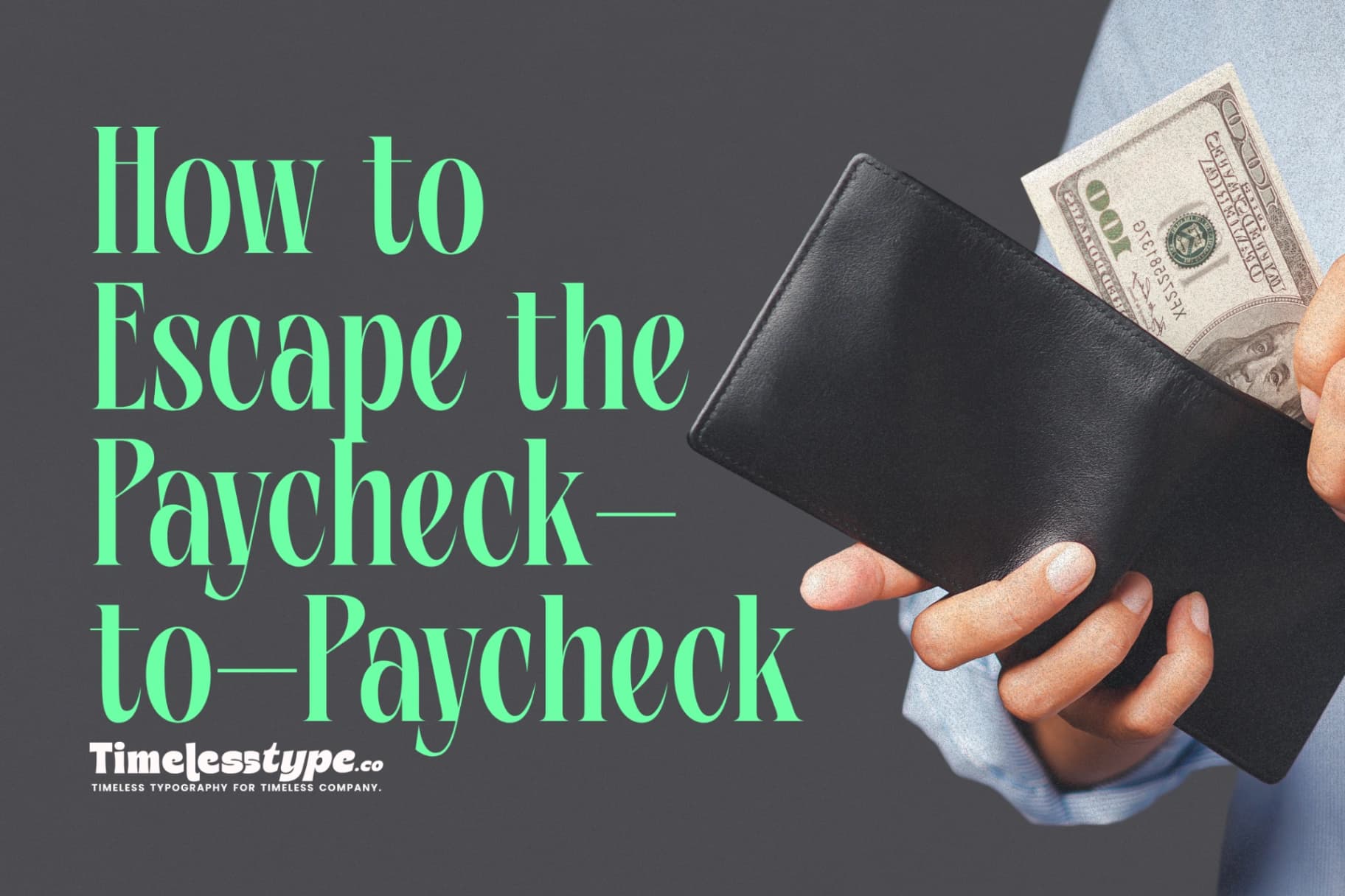 How to Escape the Paycheck-to-Paycheck Cycle for Good