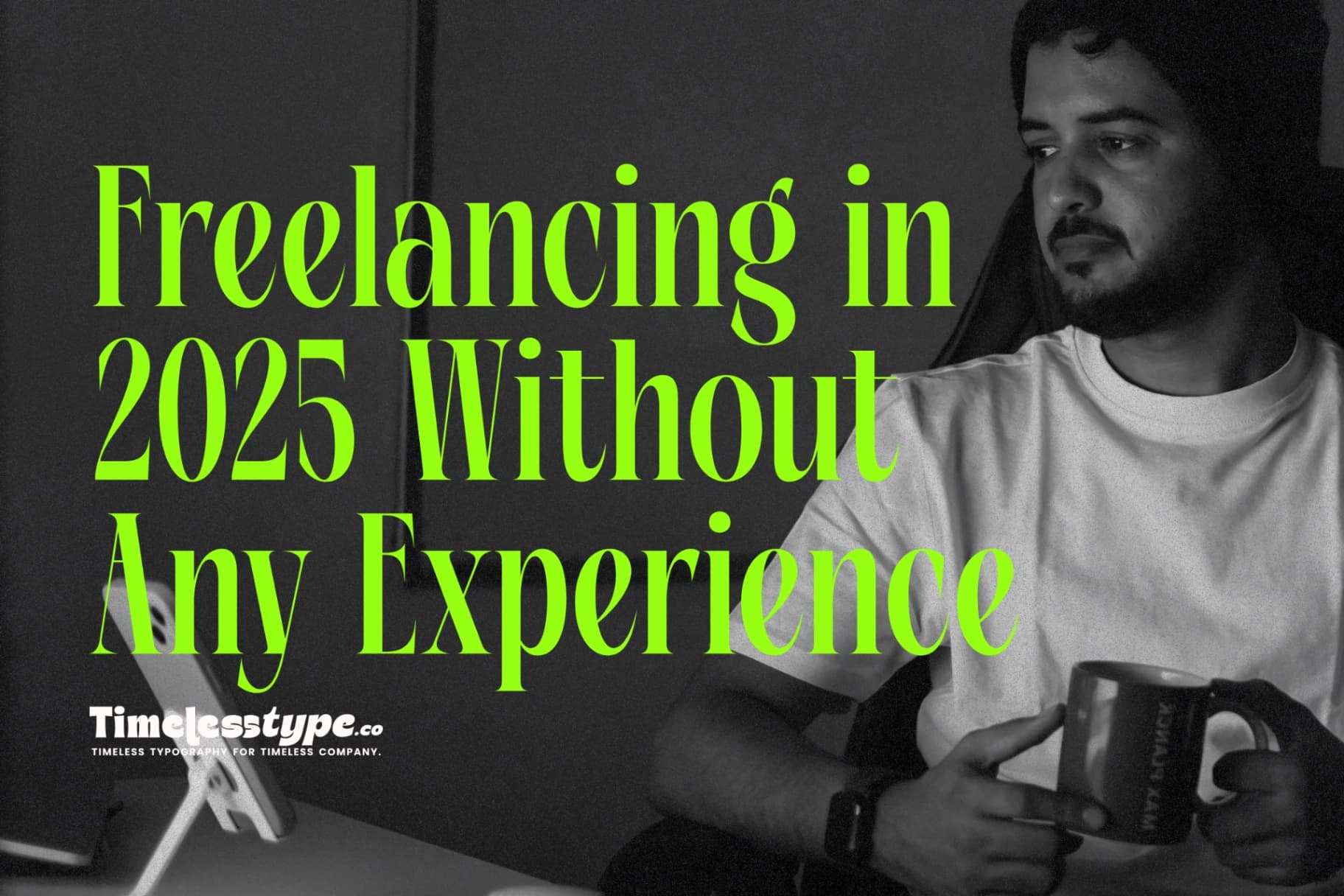 How to Start Freelancing in 2025 Without Any Experience