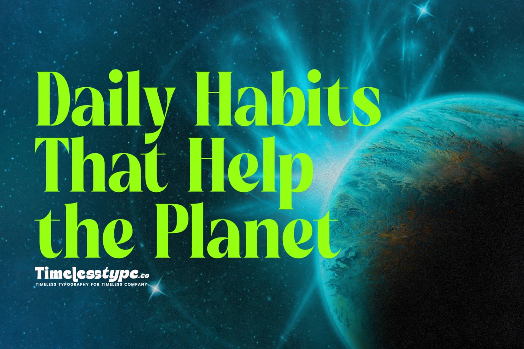 Eco-Friendly Living: Daily Habits That Help the Planet
