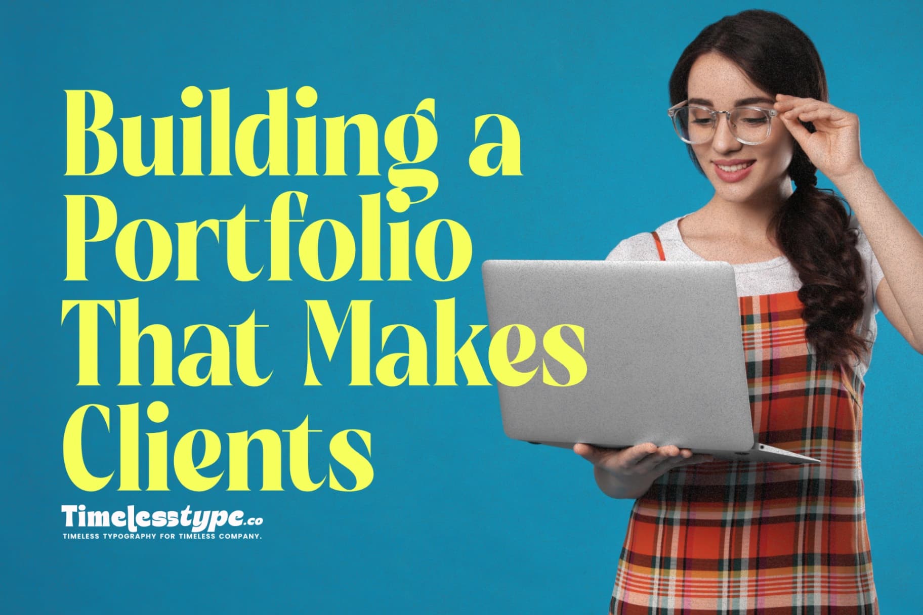Building a Portfolio That Makes Clients Say “Yes” Instantly