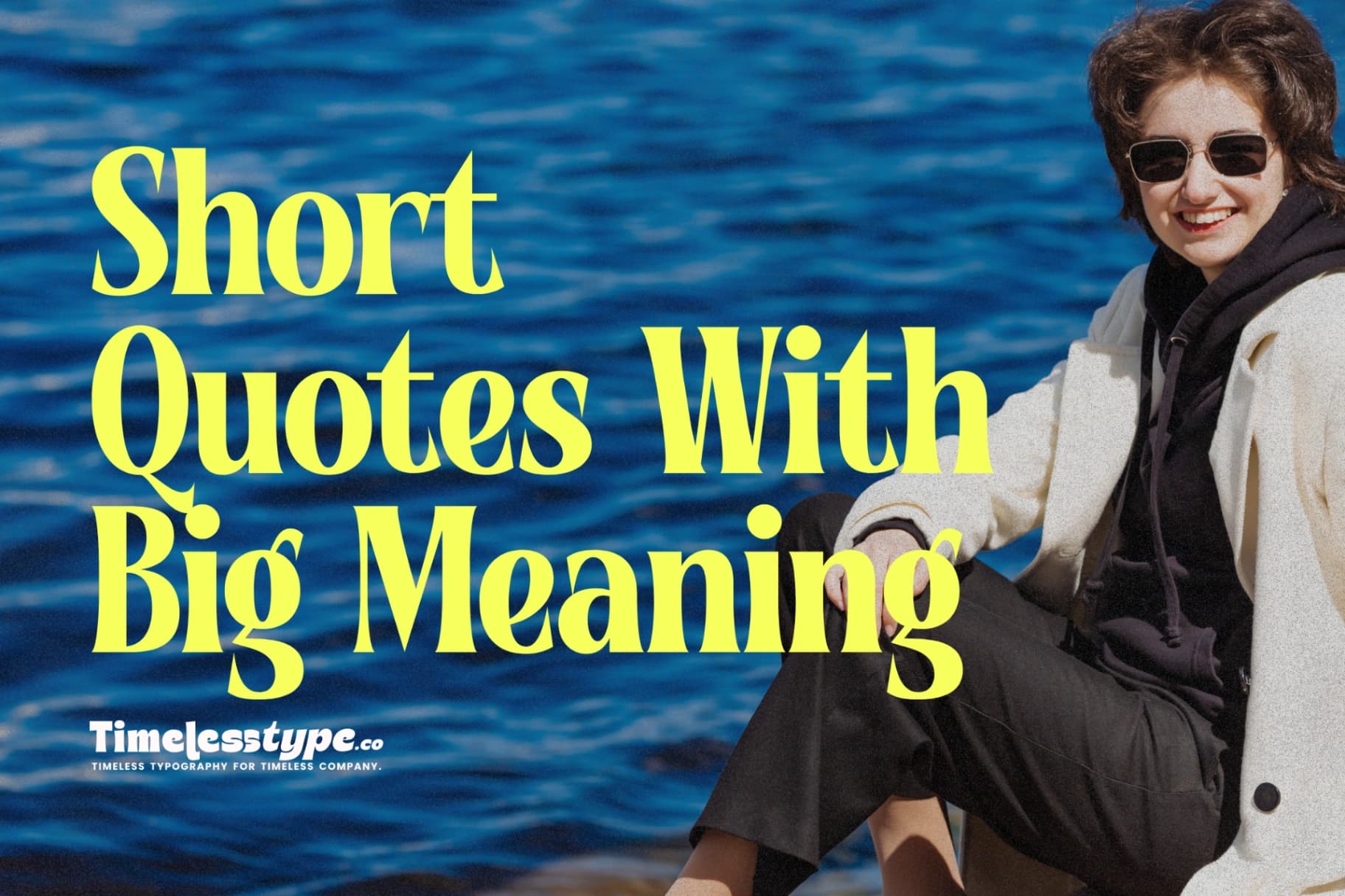 Short Quotes With Big Meaning: Simple Words, Strong Impact