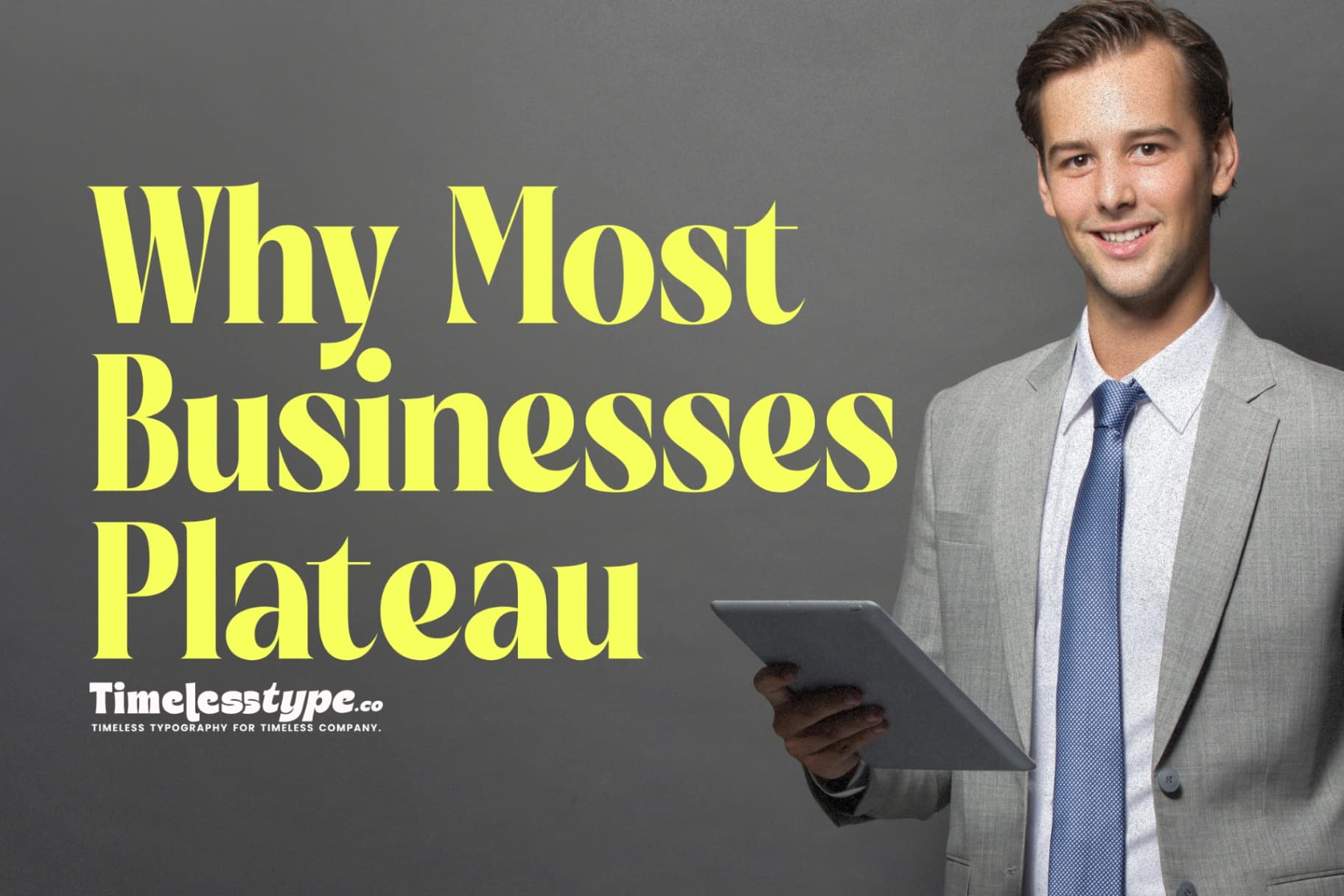 Why Most Businesses Plateau and The Blueprint to Break Through