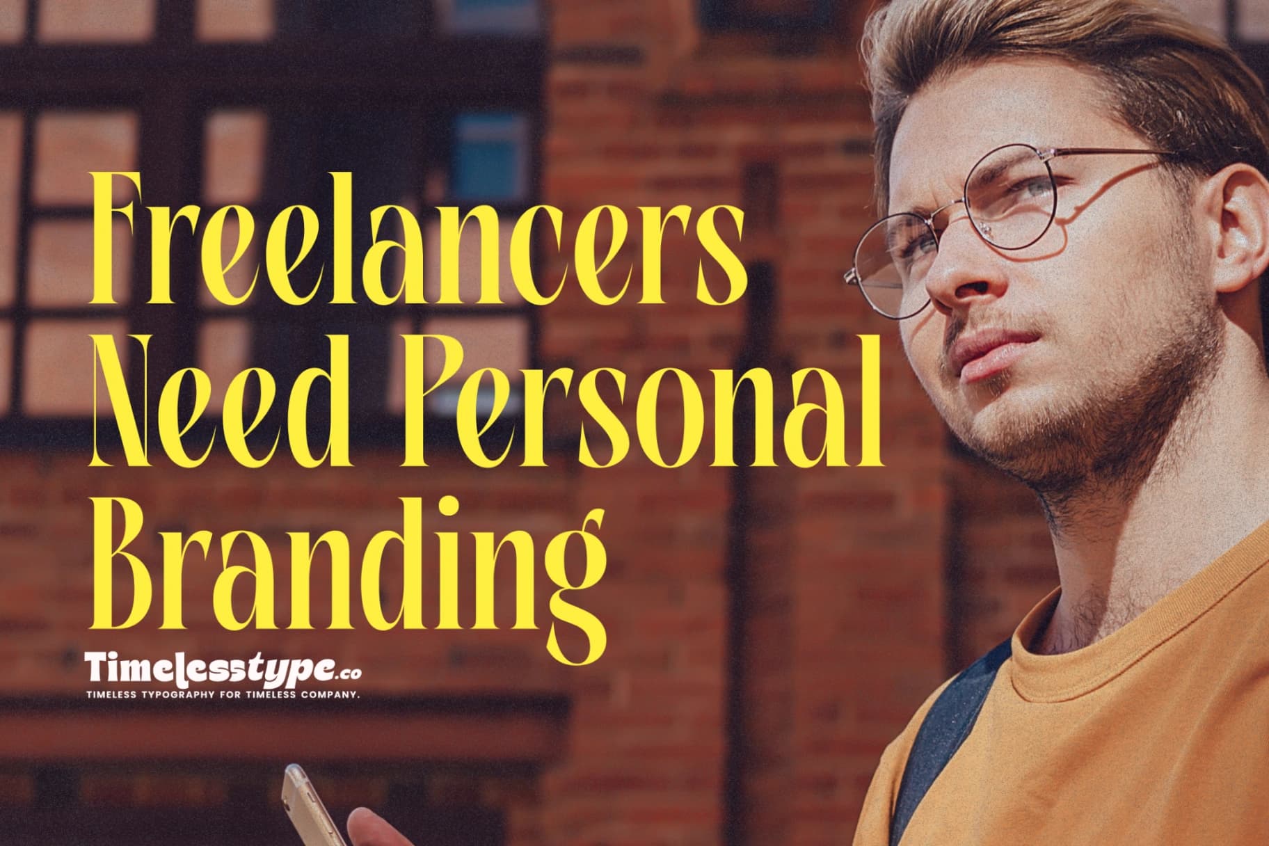 Why Freelancers Need Personal Branding More Than Ever