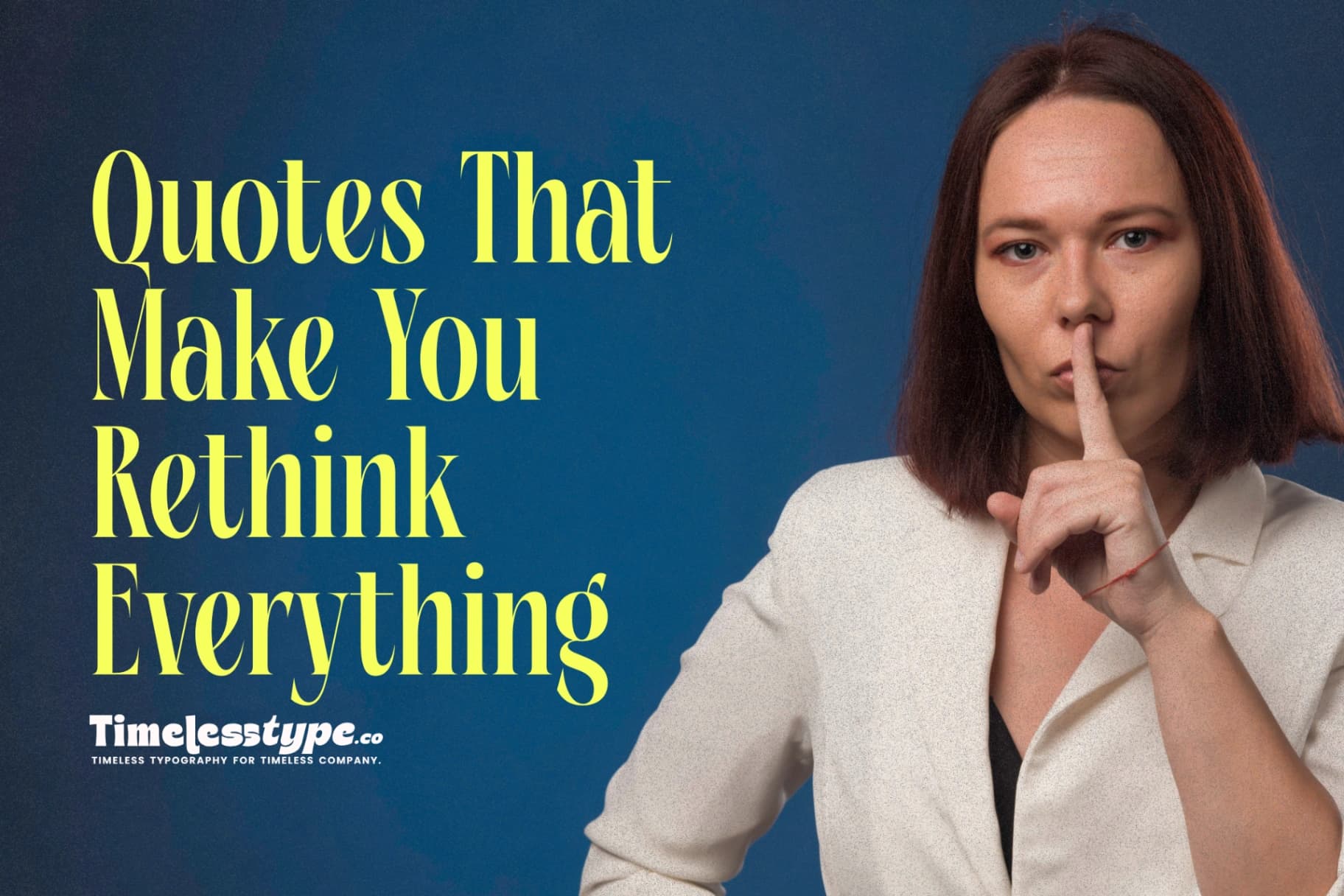 Deep Quotes That Make You Rethink Everything