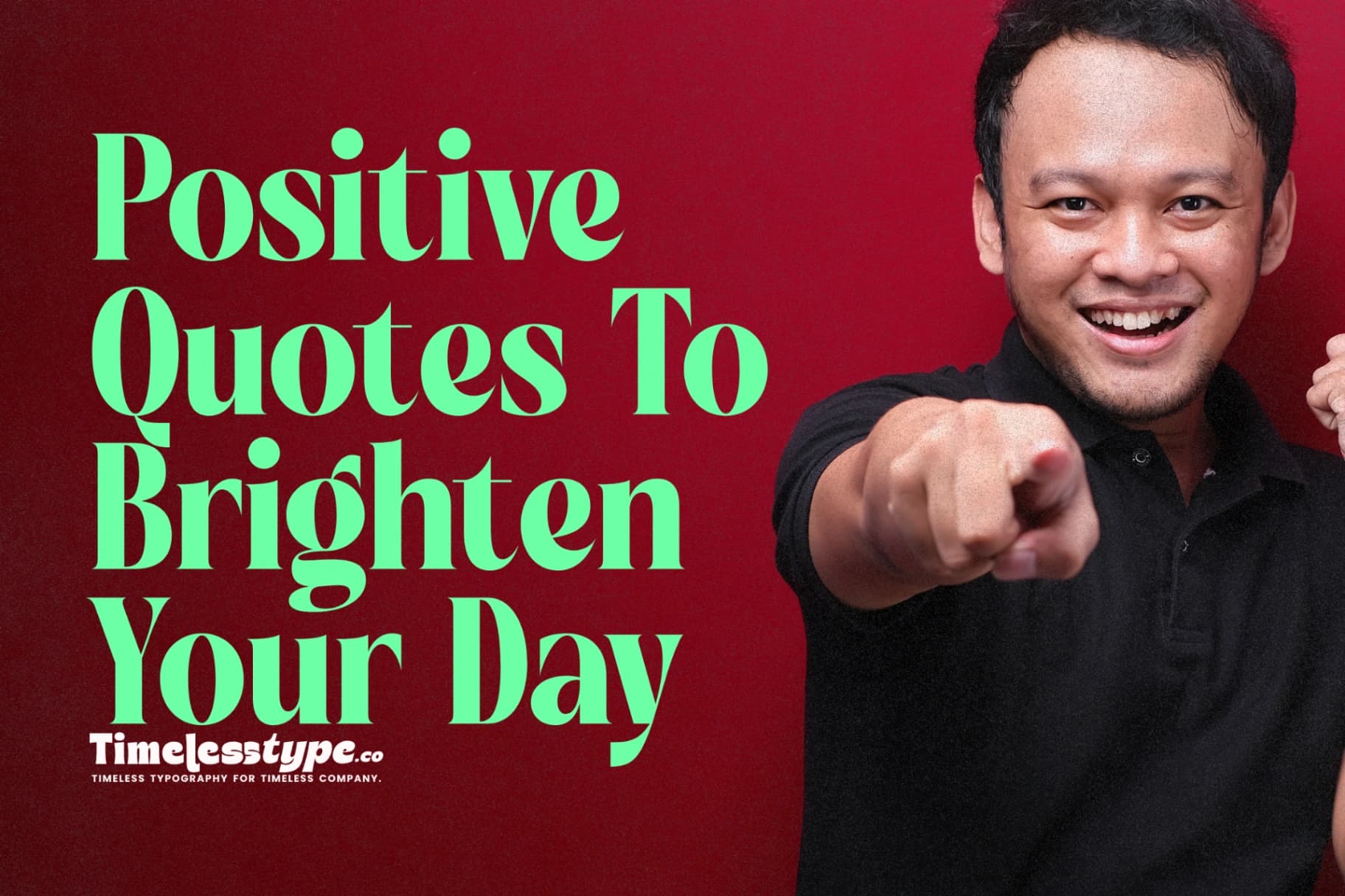 Positive Quotes to Brighten Your Day and Lift Your Spirit