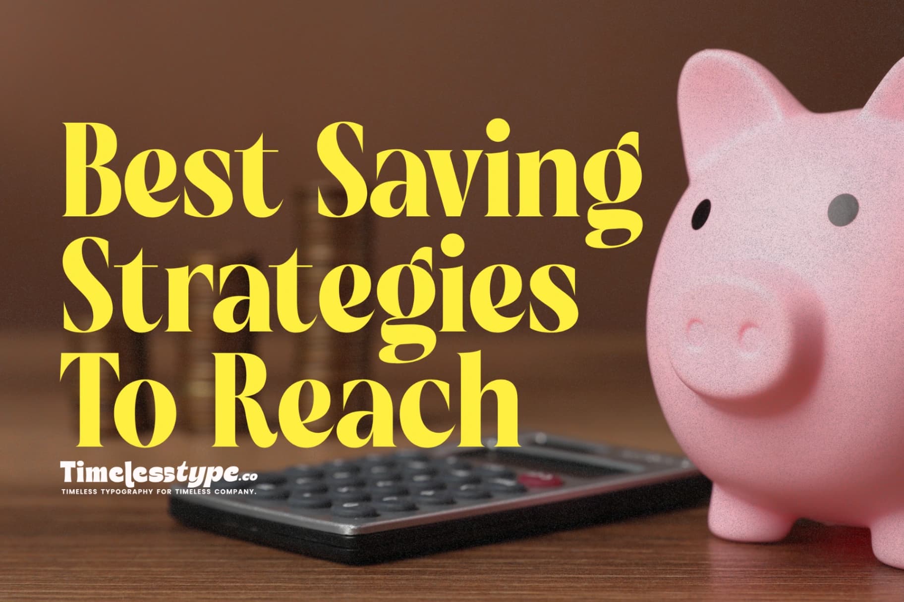 Best Saving Strategies to Reach Your Financial Goals Faster