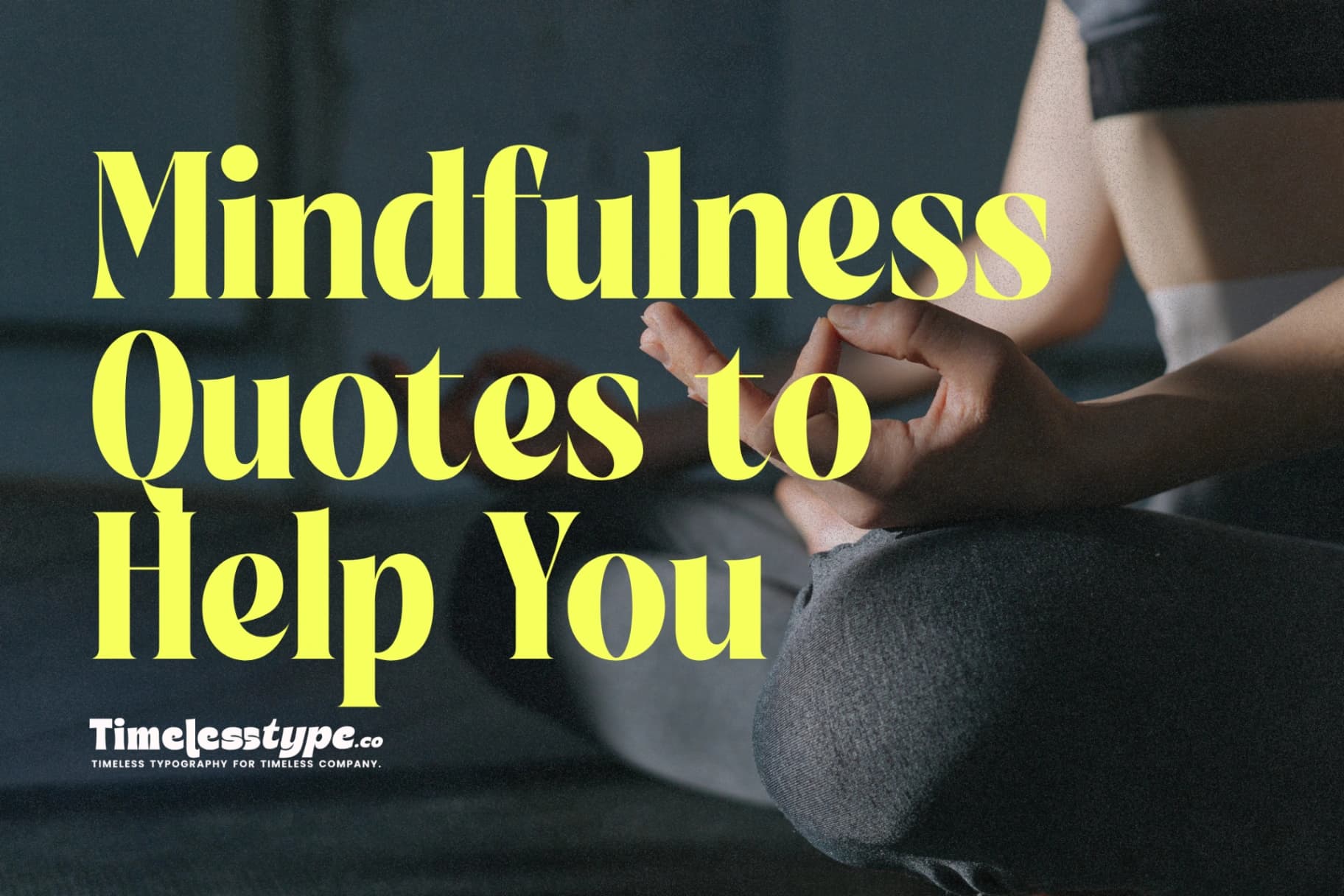 Mindfulness Quotes to Help You Stay Present and Calm