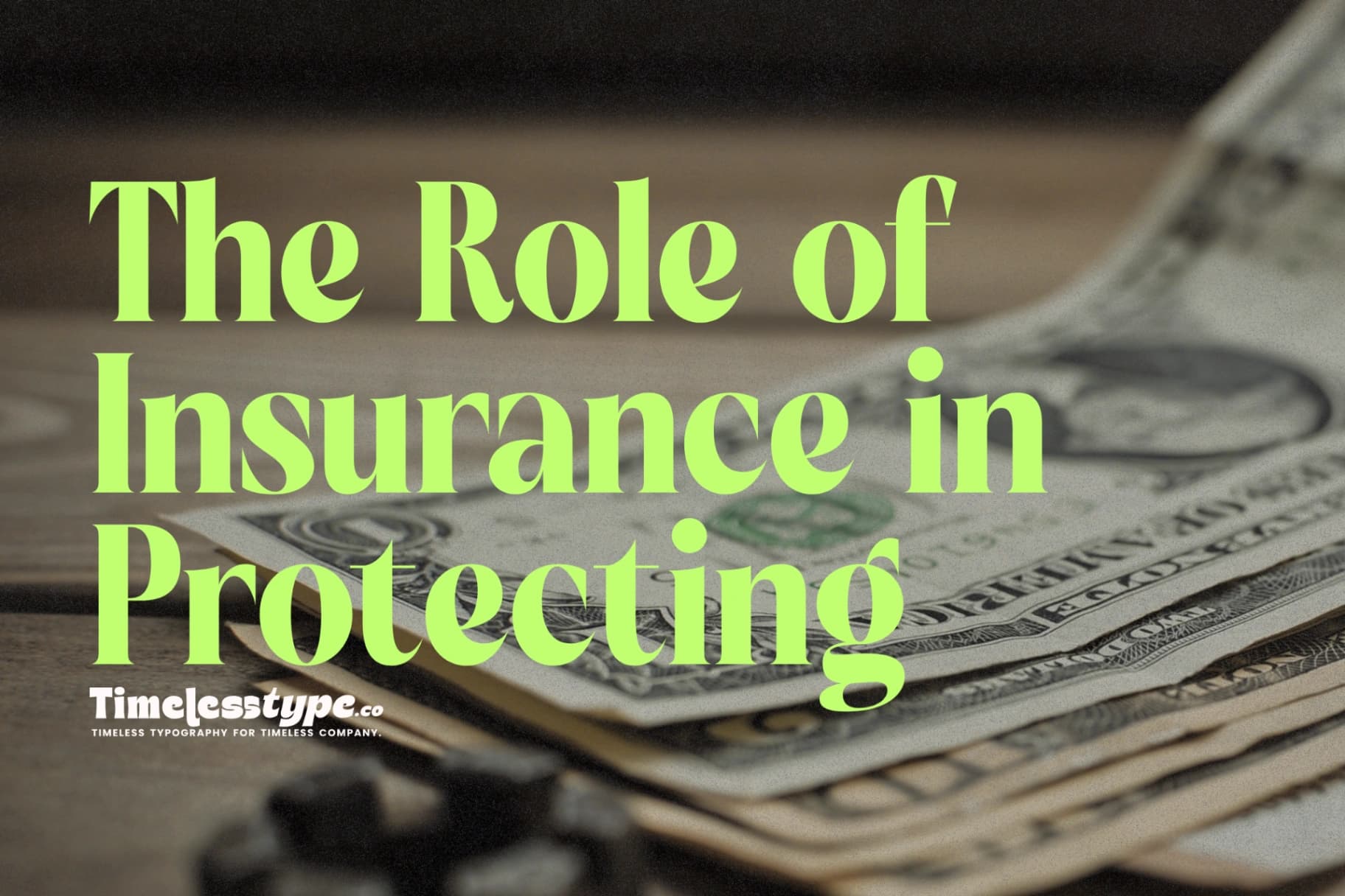 The Role of Insurance in Protecting Your Financial Future