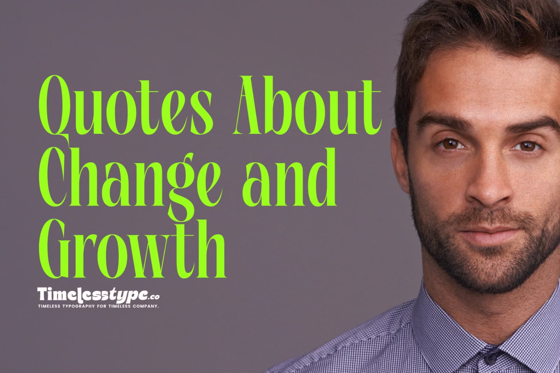 Quotes About Change and Growth for Anyone Starting a New Chapter
