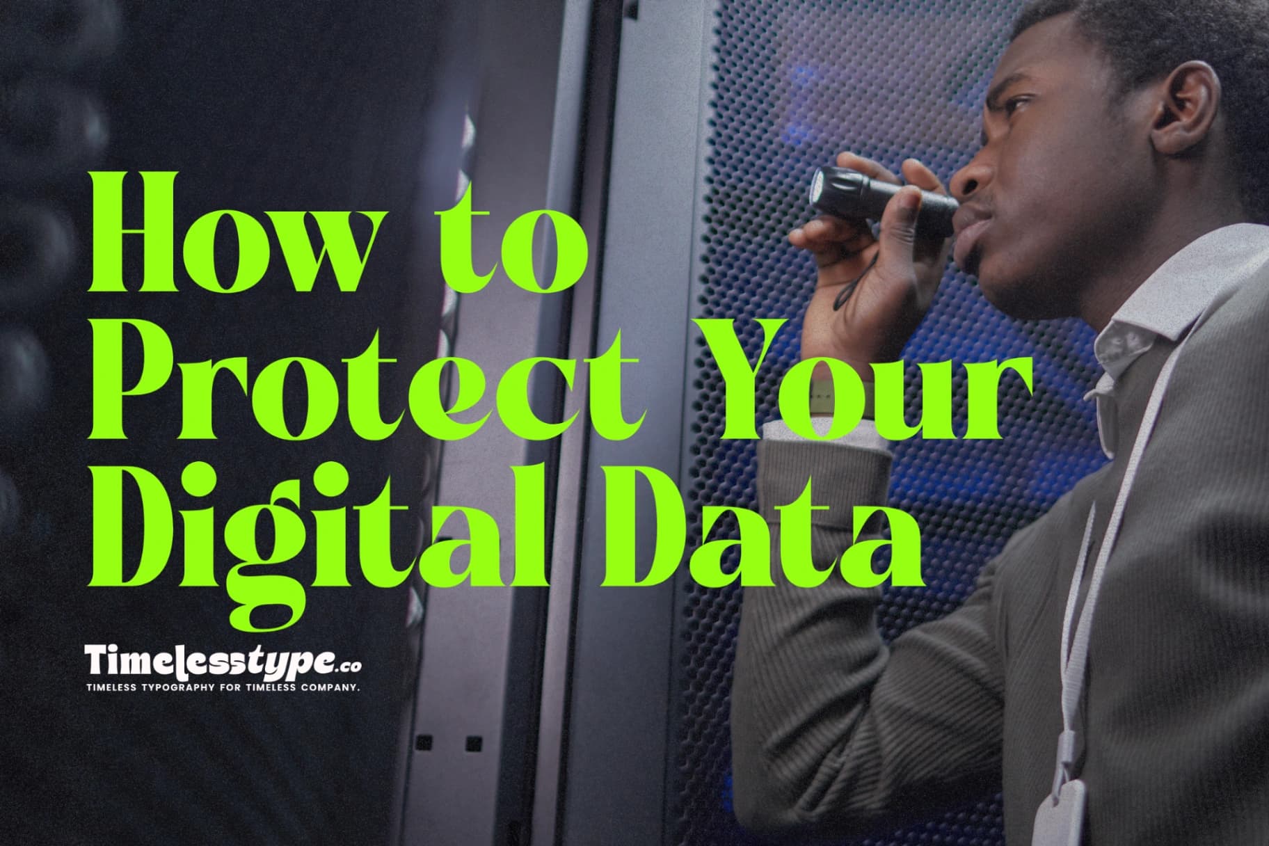 Cybersecurity Basics: How to Protect Your Digital Data