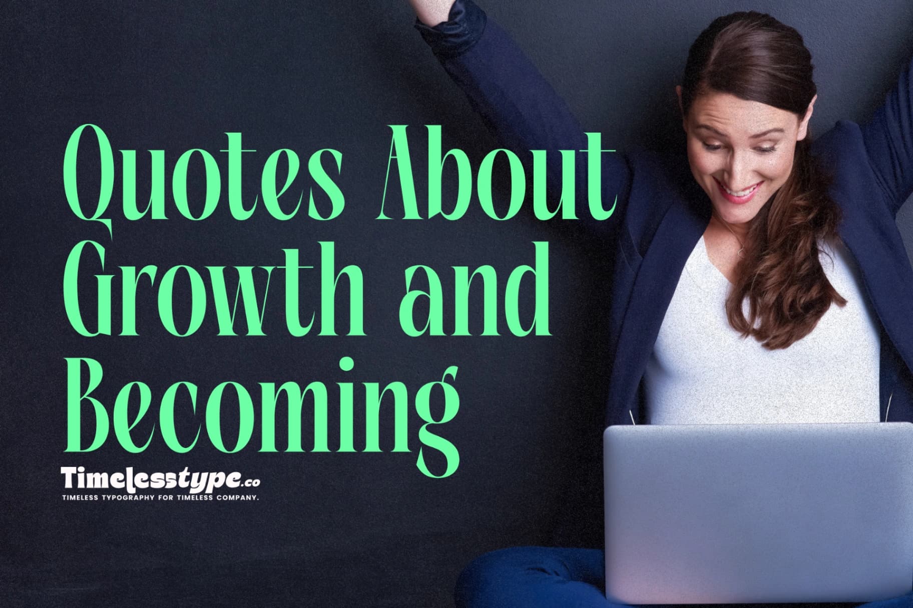 Quotes About Growth and Becoming a Better Version of Yourself