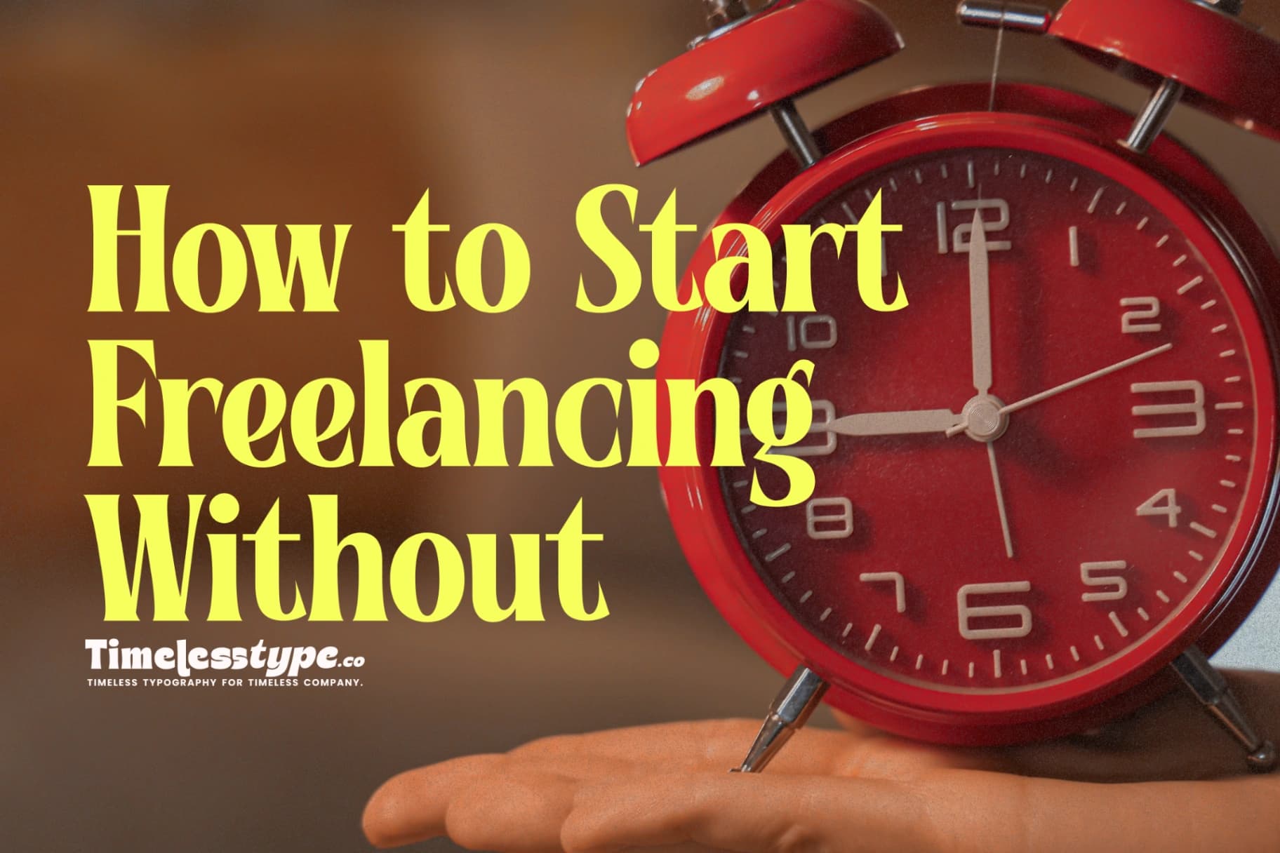 How to Start Freelancing Without Quitting Your Day Job