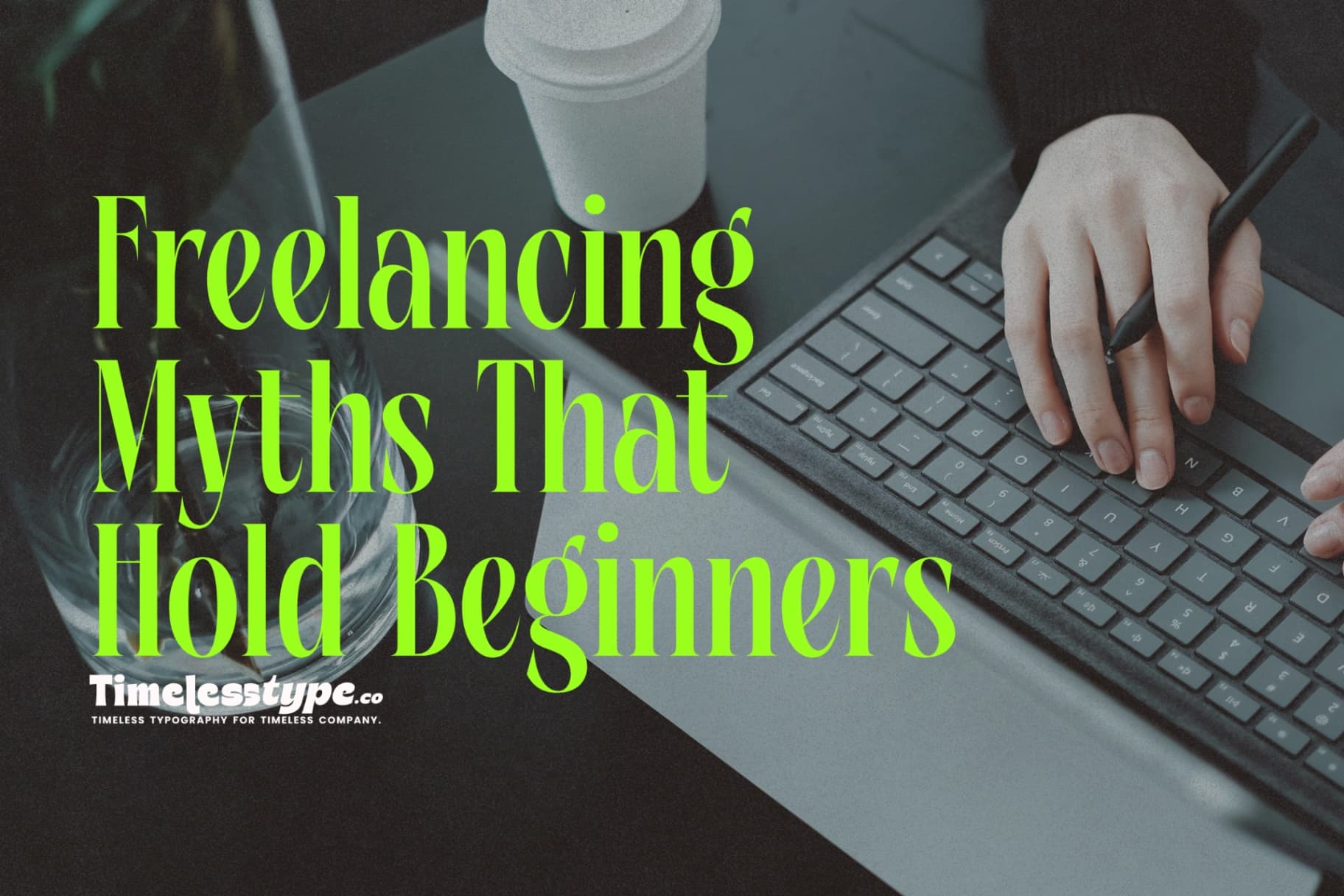 Freelancing Myths That Hold Beginners Back
