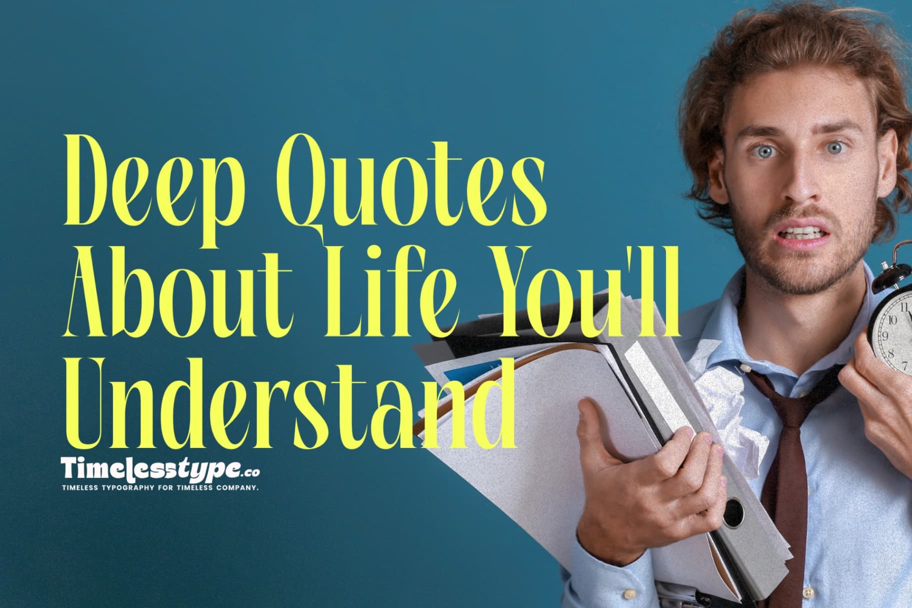 Deep Quotes About Life You’ll Understand Too Late