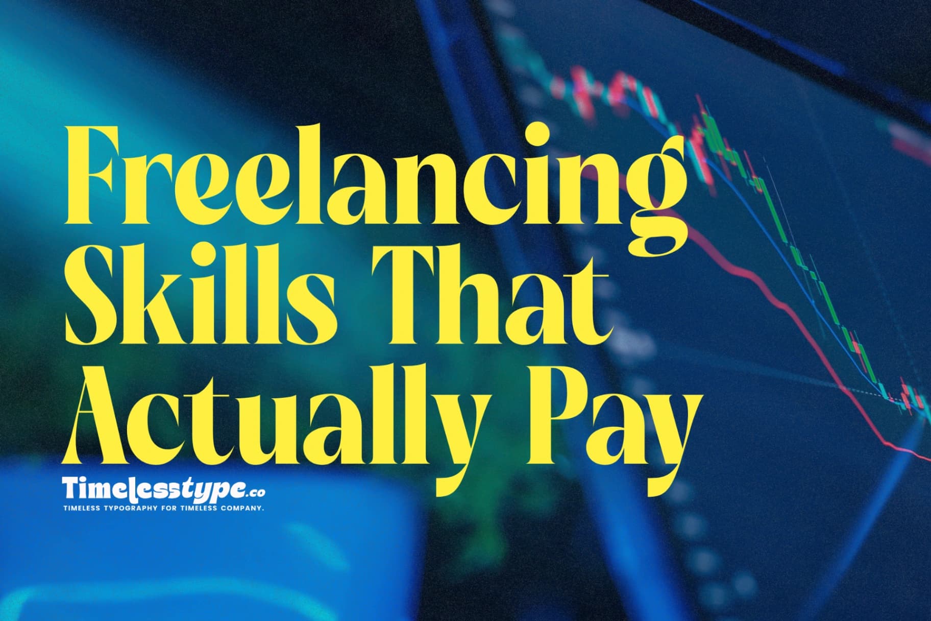 Freelancing Skills That Actually Pay in Today’s Market