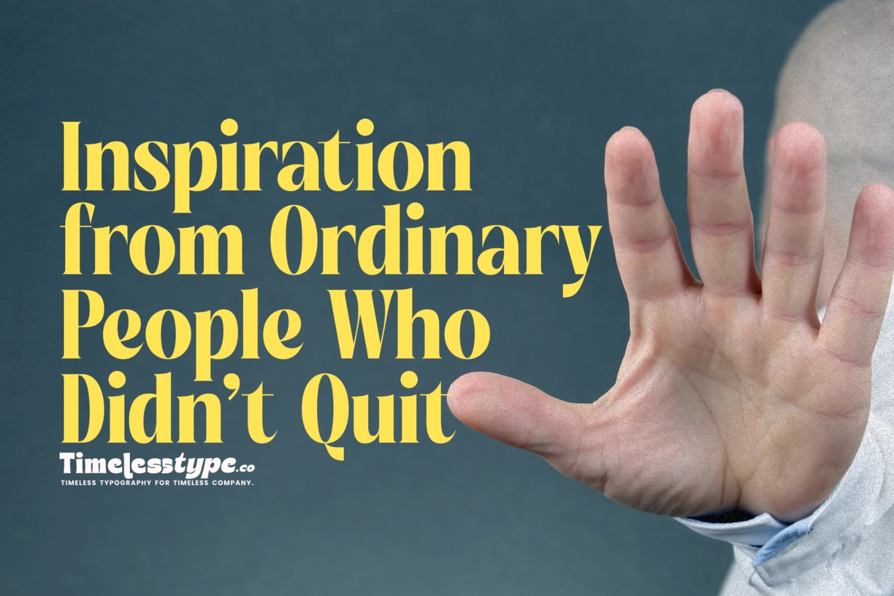 Real-Life Inspiration from Ordinary People Who Didn’t Quit