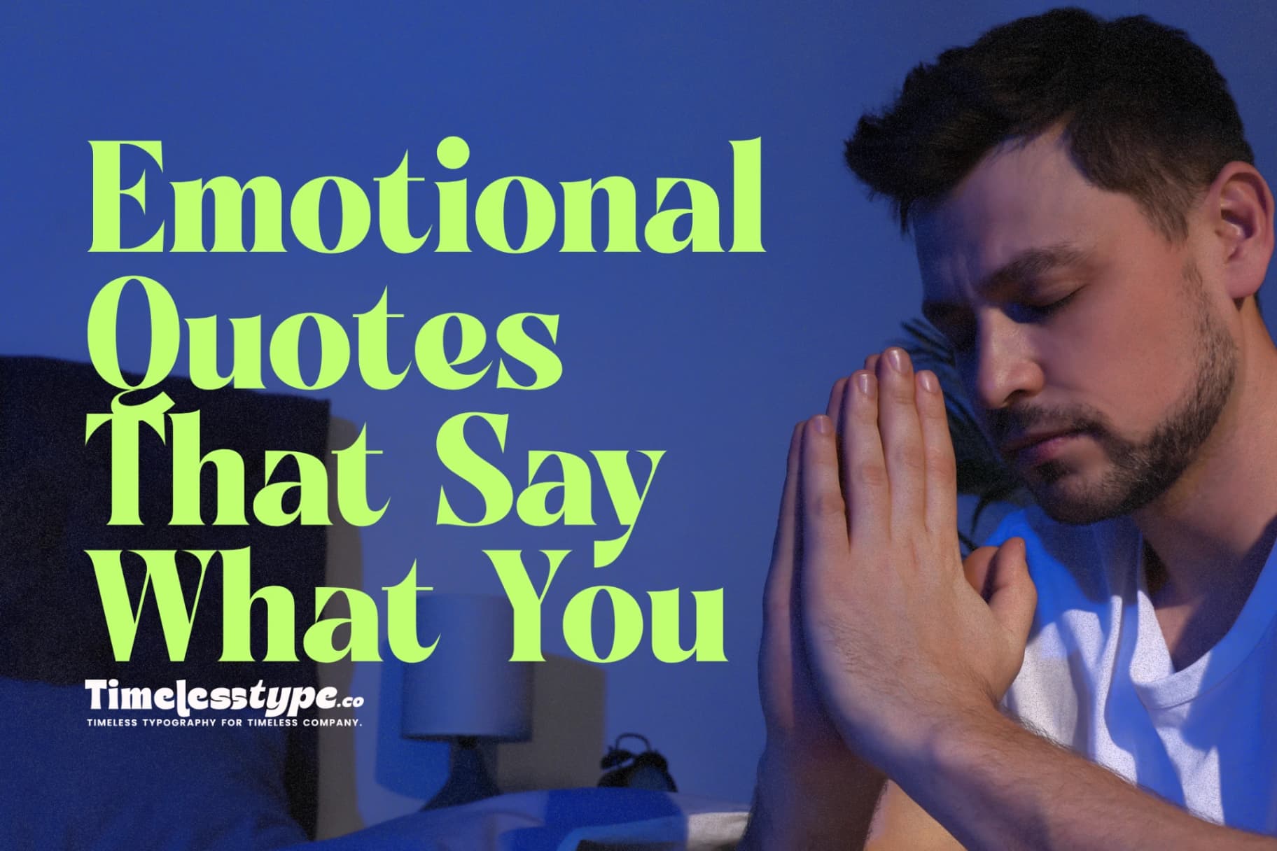 Emotional Quotes That Say What You Couldn’t Put Into Words