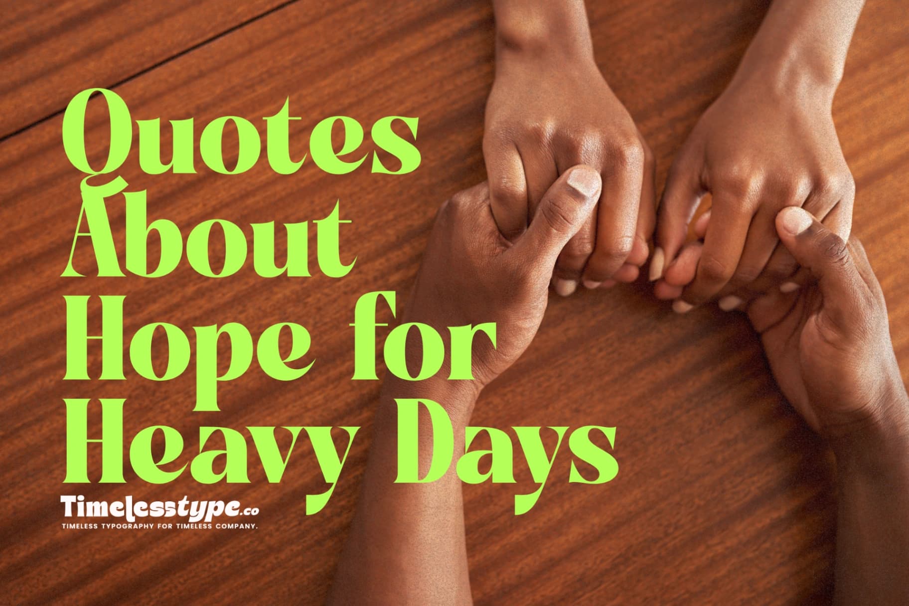 Quotes About Hope for Heavy Days