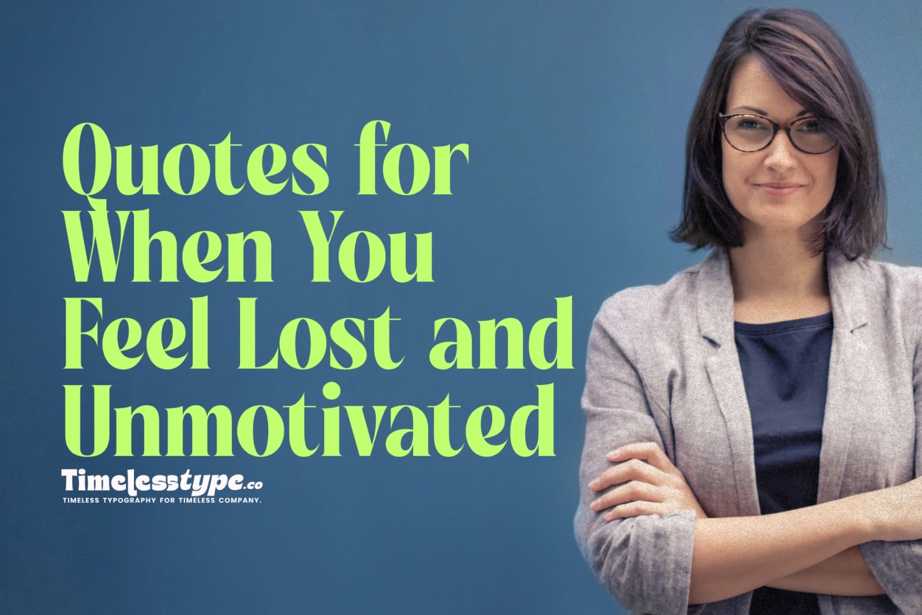 Inspirational Quotes for When You Feel Lost and Unmotivated