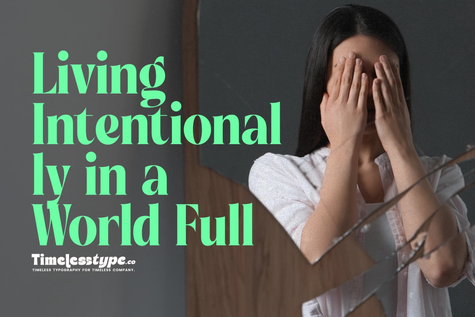 Living Intentionally in a World Full of Distractions