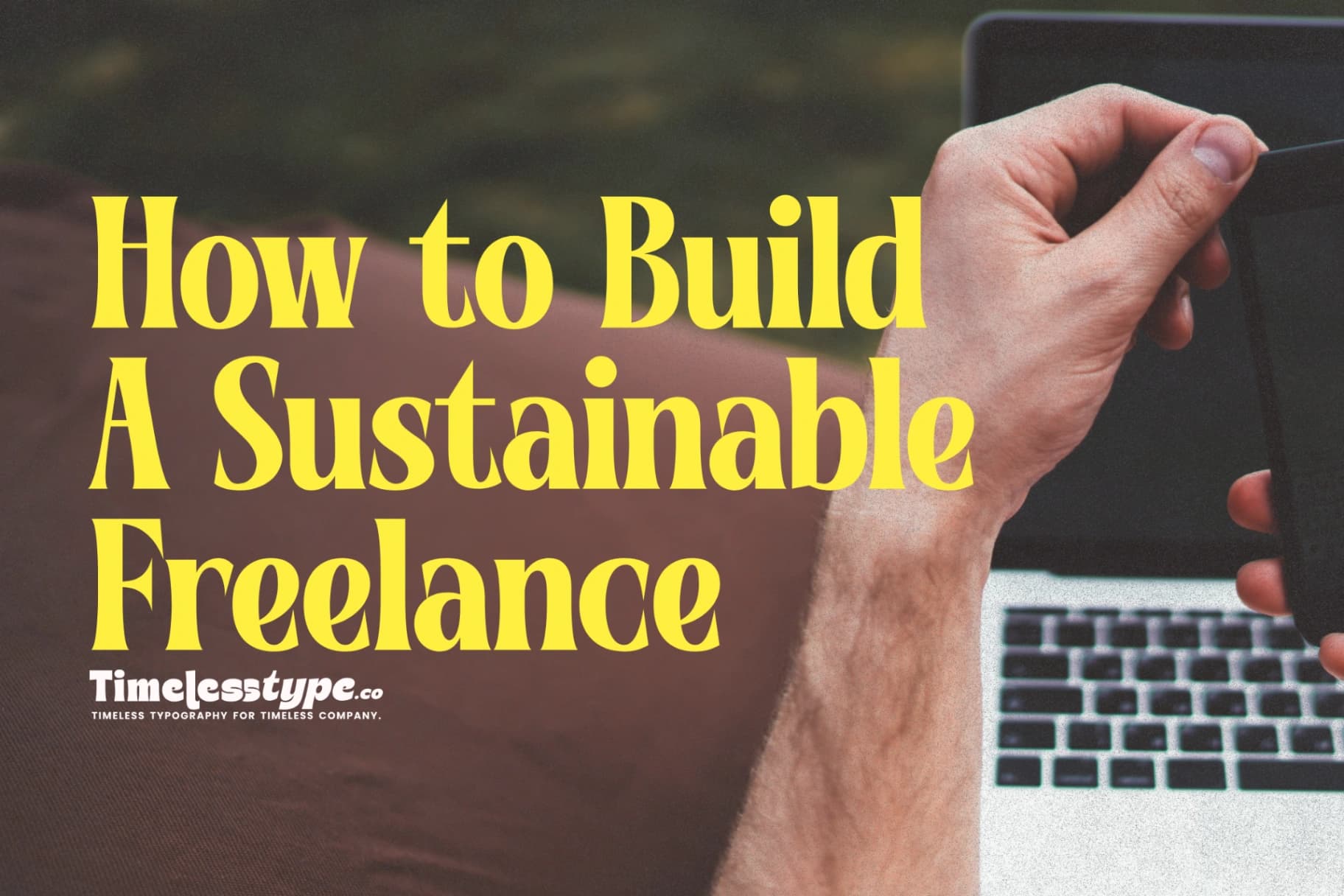 How to Build a Sustainable Freelance Career
