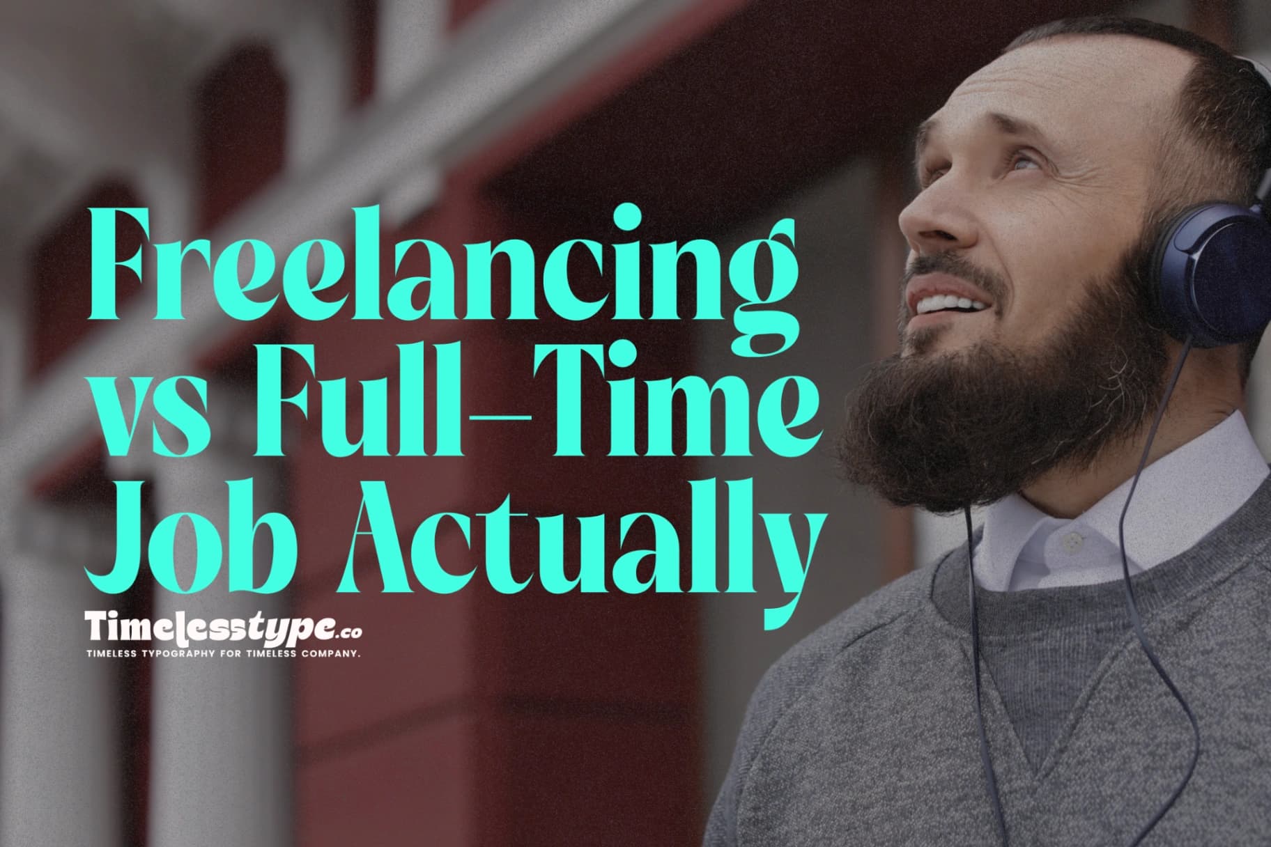Freelancing vs Full-Time Job: What Actually Give More Freedom