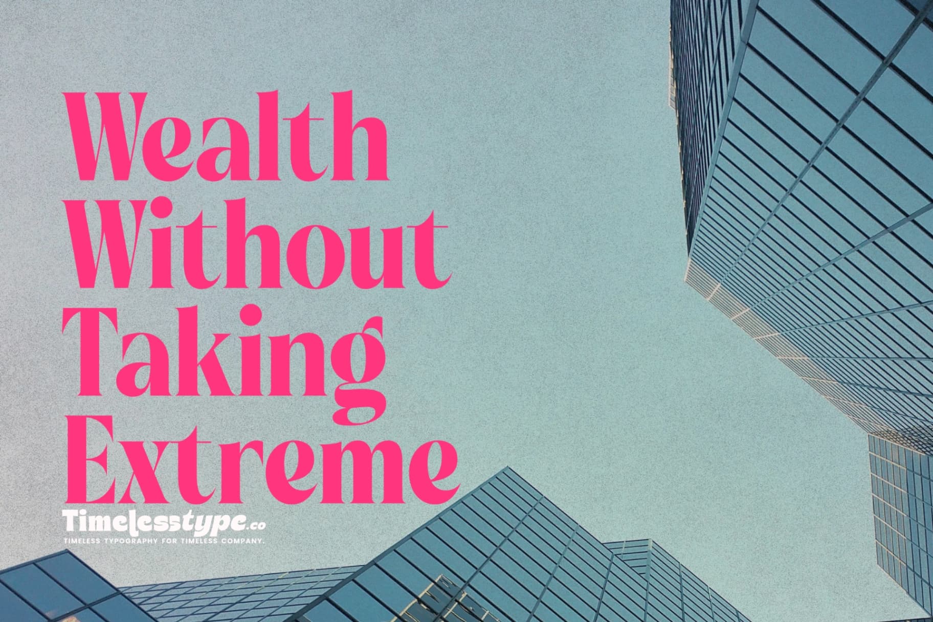 How to Build Wealth Without Taking Extreme Risks