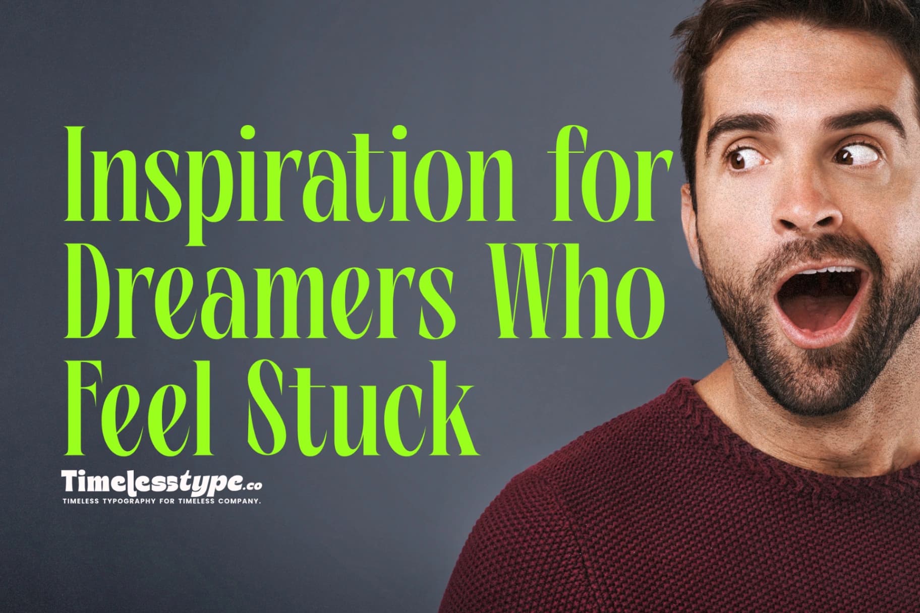 Inspiration for Dreamers Who Feel Stuck