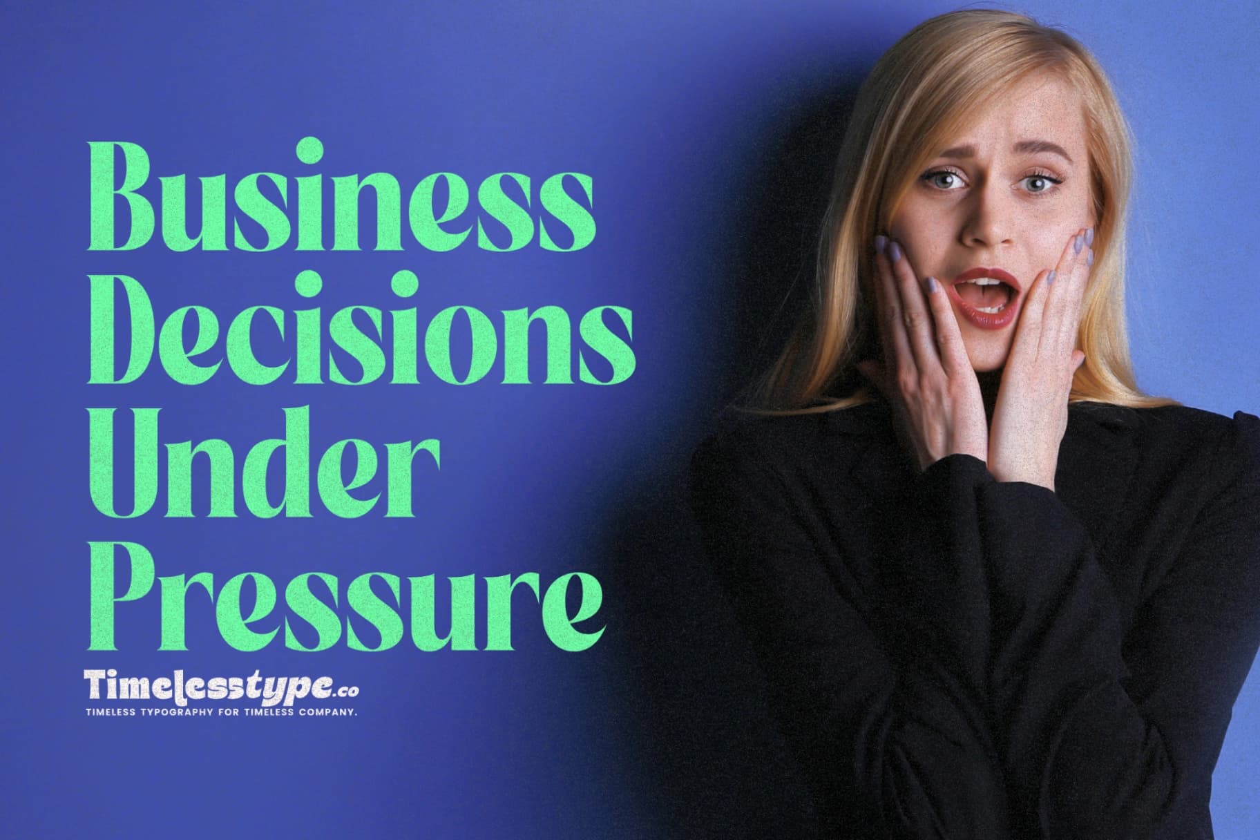 How to Make Better Business Decisions Under Pressure