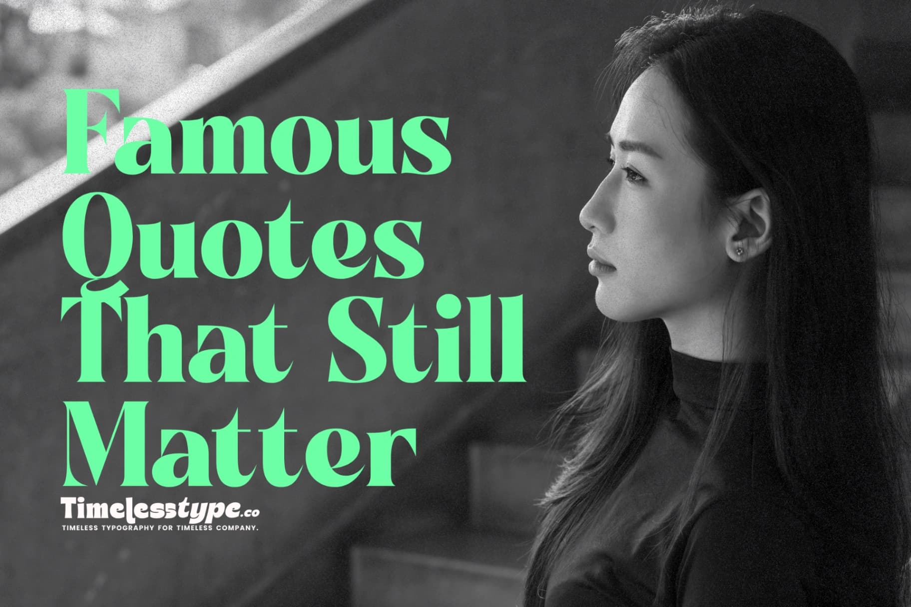 Famous Quotes That Still Matter in the Modern World