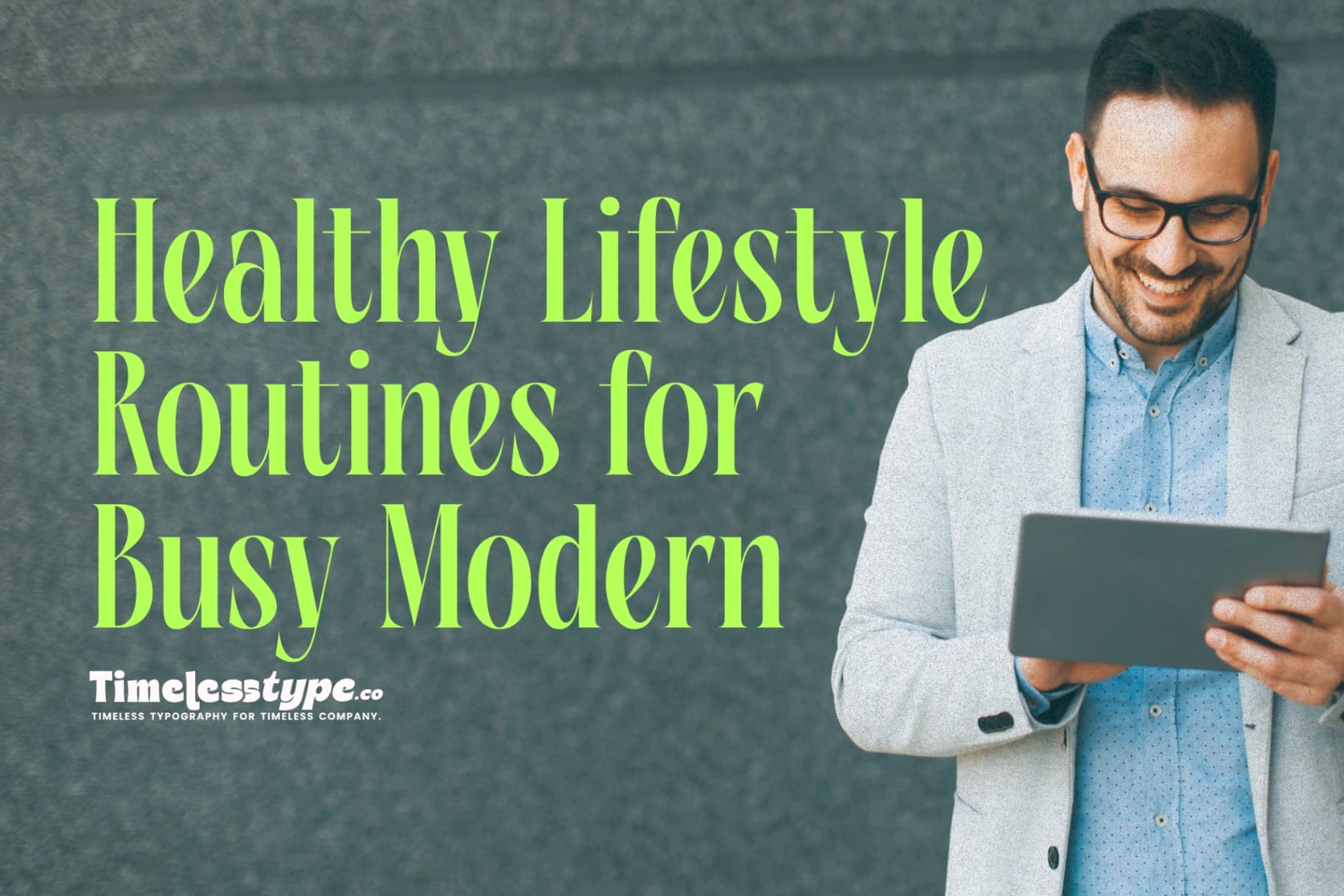 Healthy Lifestyle Routines for Busy Modern Life
