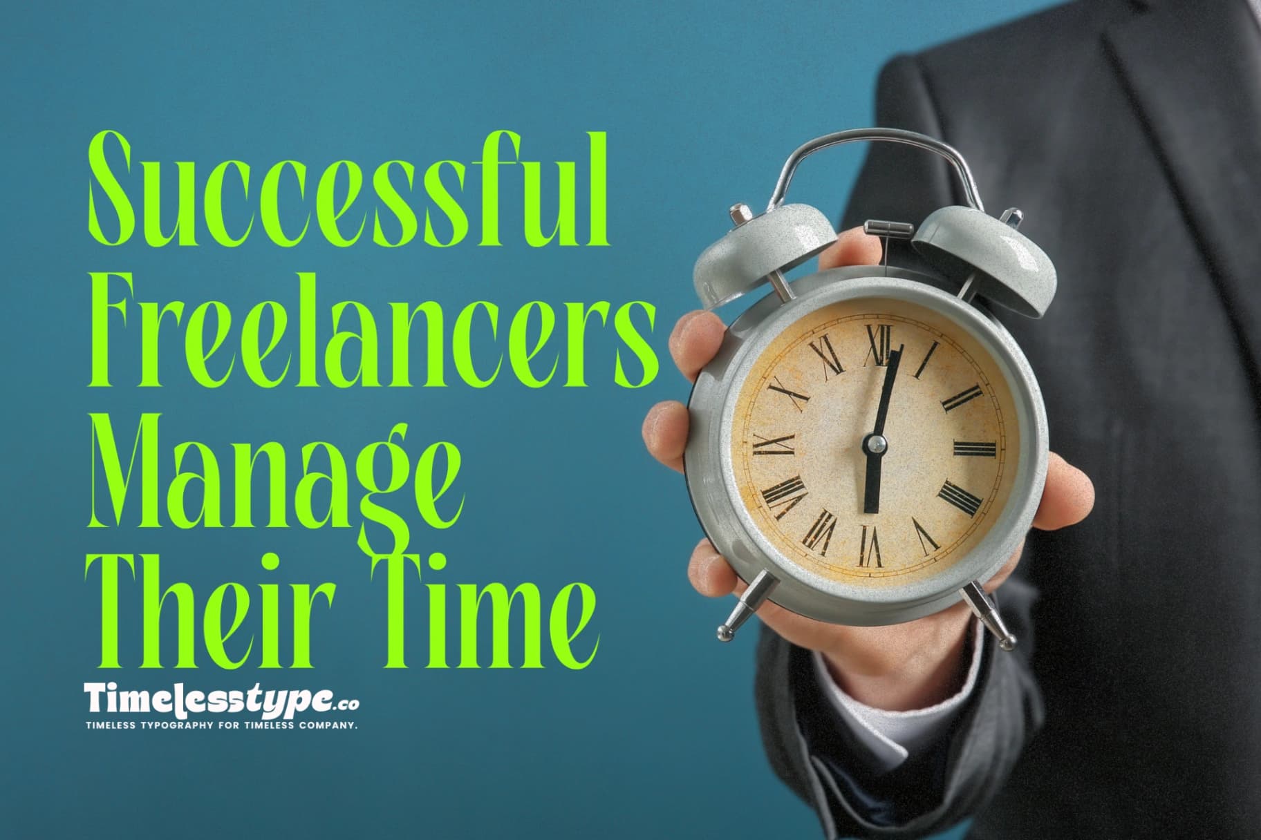How Successful Freelancers Manage Their Time and Energy