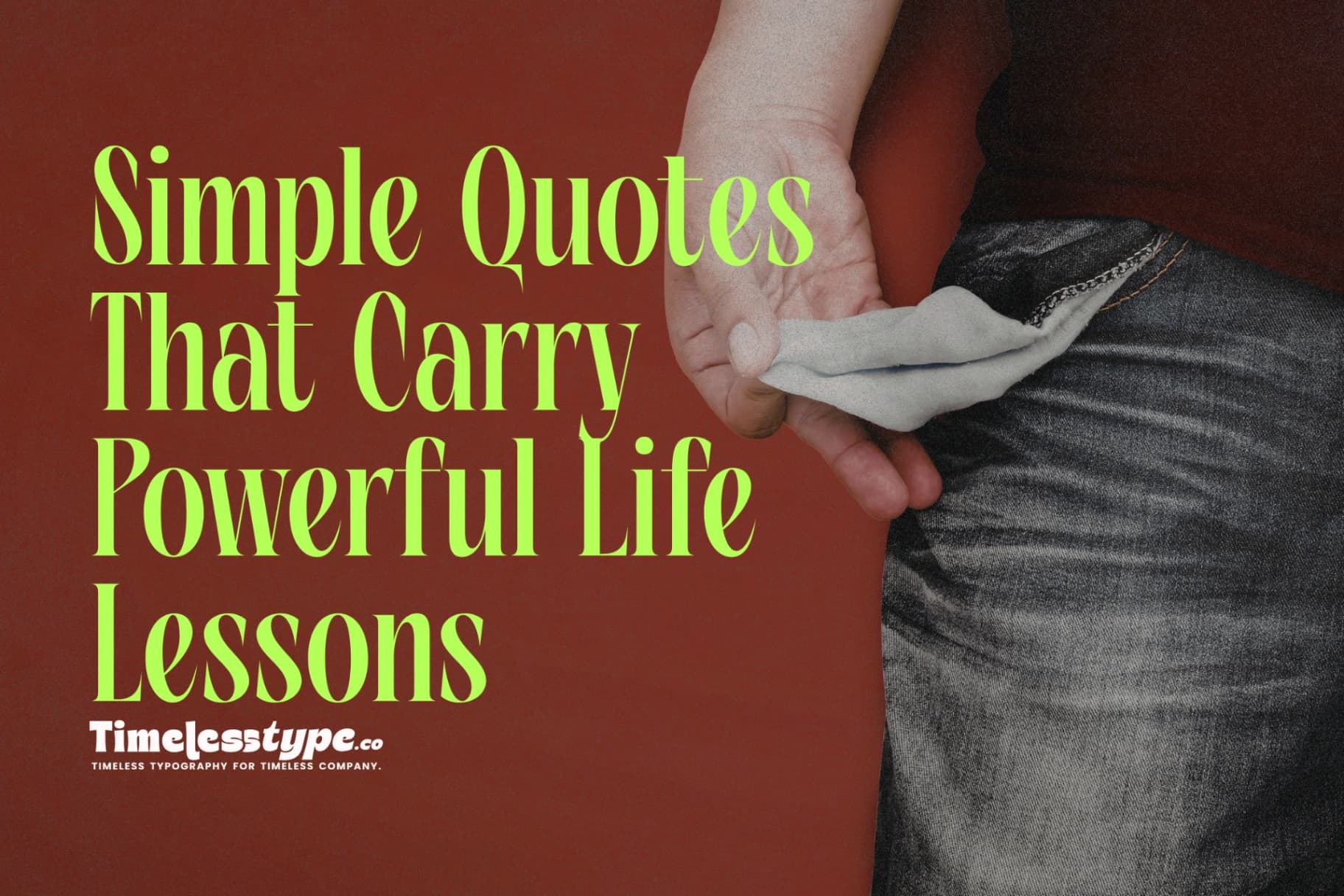 Simple Quotes That Carry Powerful Life Lessons