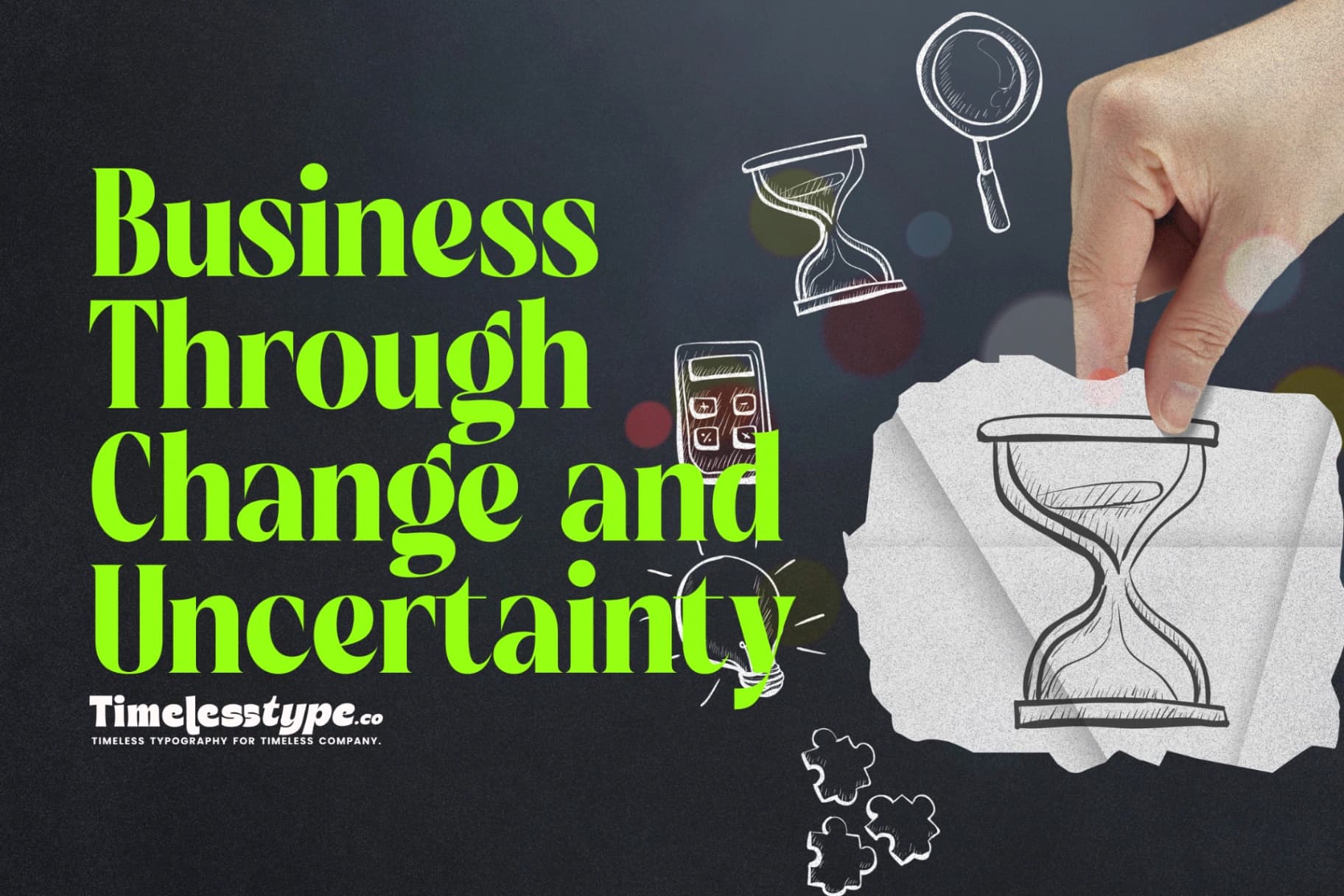 How to Lead a Business Through Change and Uncertainty