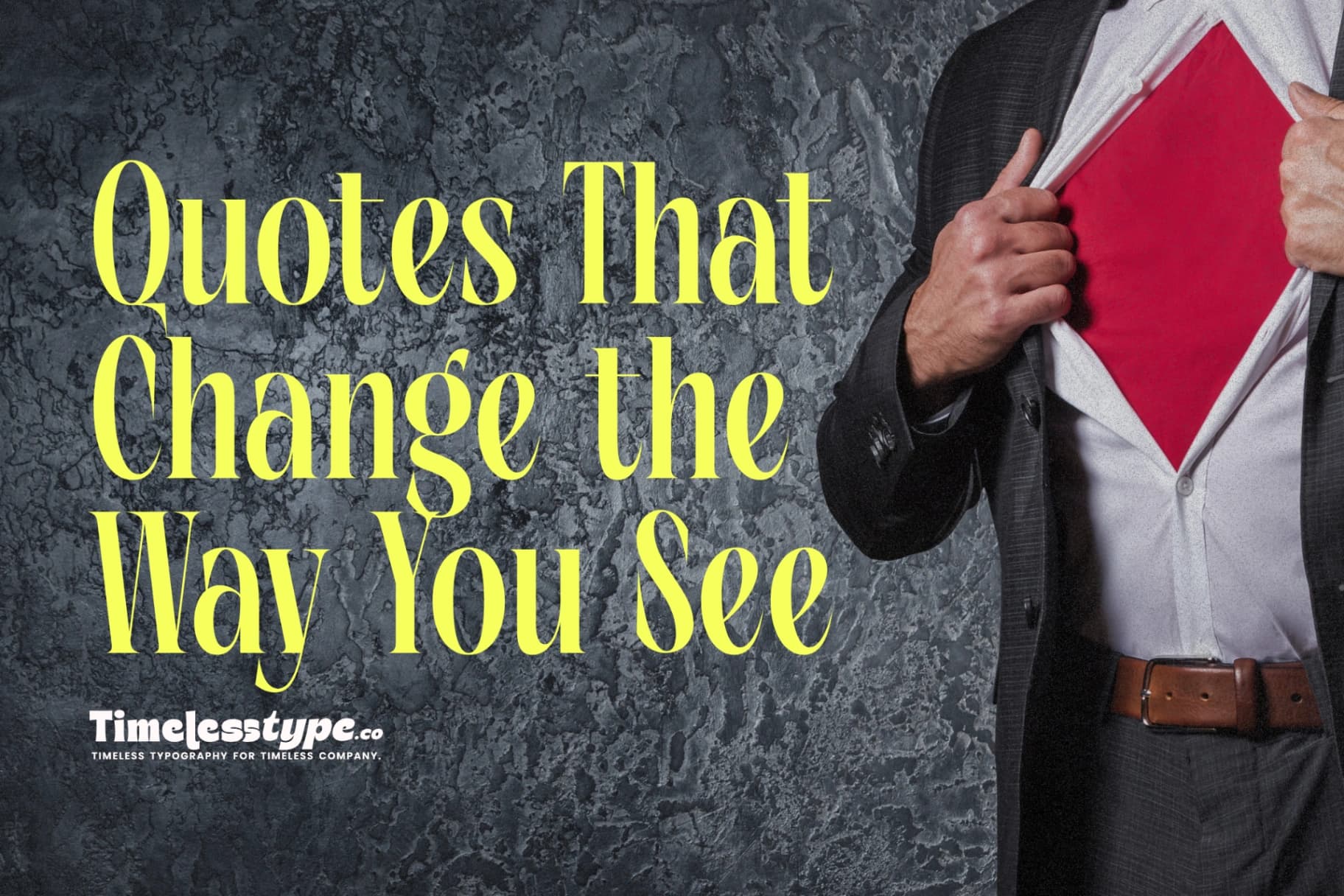 Powerful Quotes That Change the Way You See Life
