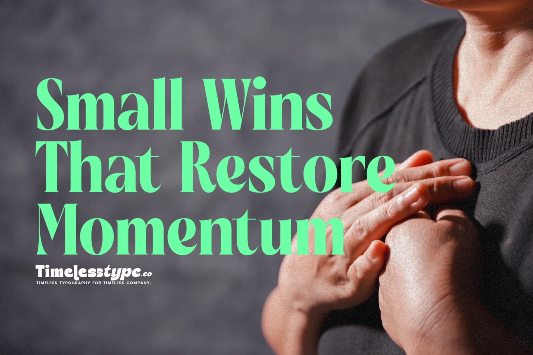 Small Wins That Restore Momentum and Self-Belief