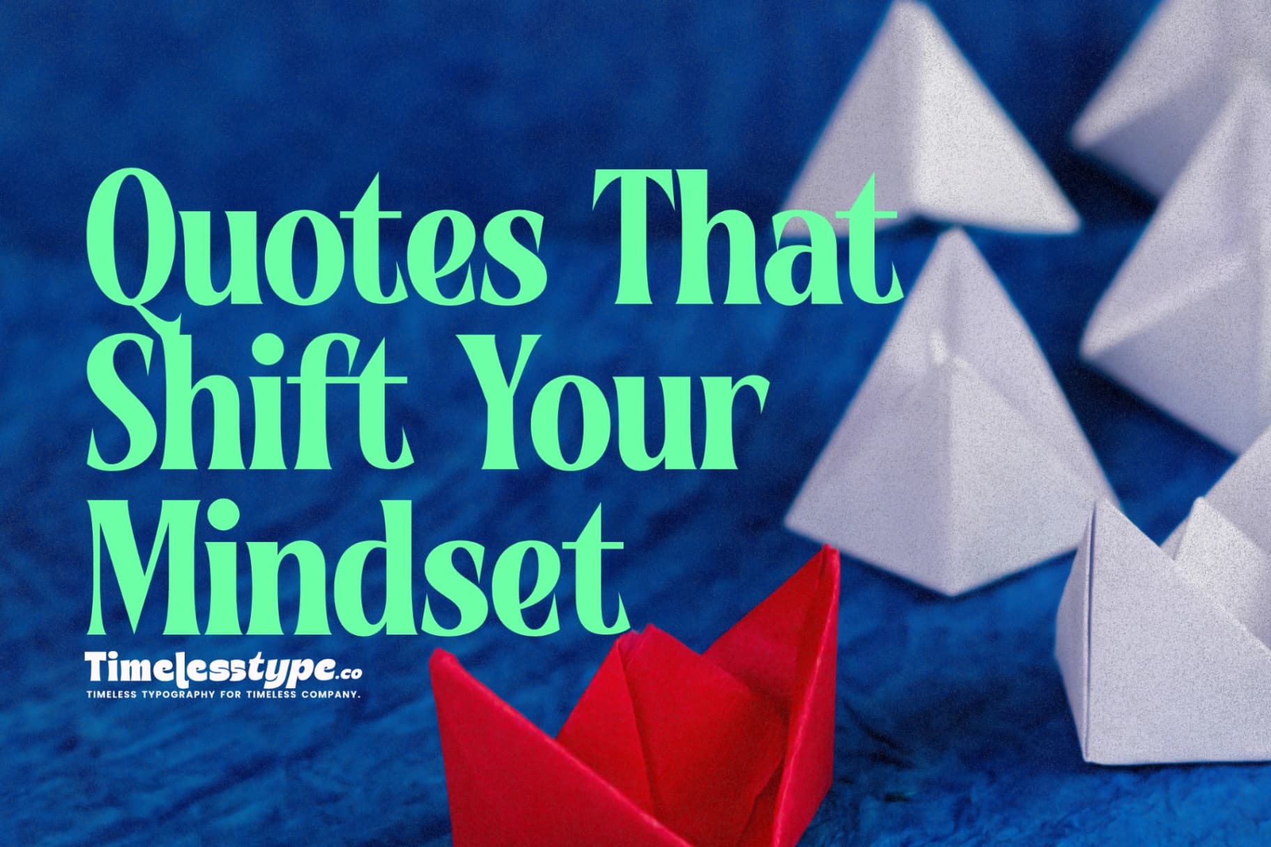 Quotes That Shift Your Mindset in a Few Words
